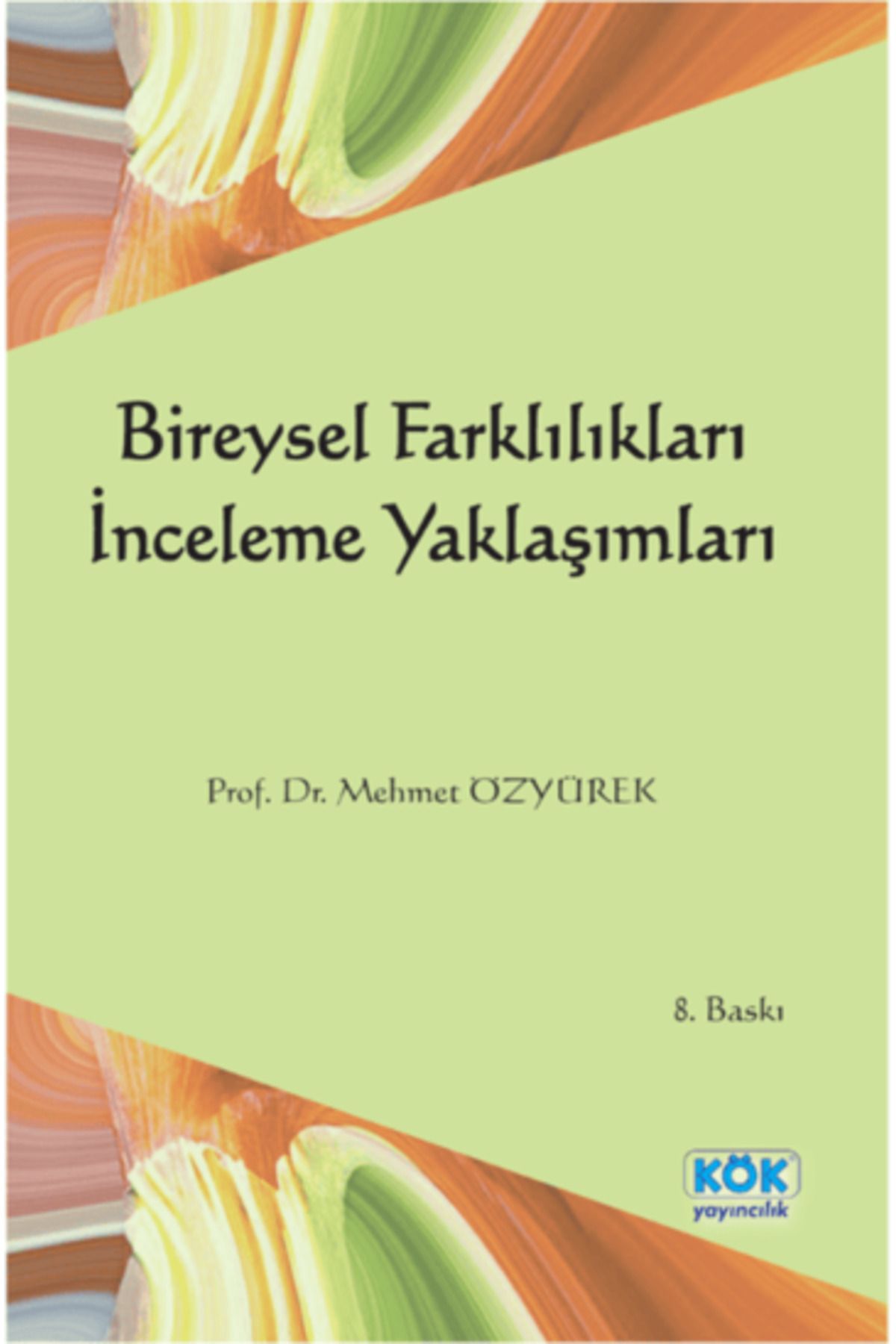 Kök Yayıncılık Bireysel Farklılıkları İnceleme Yaklaşımları