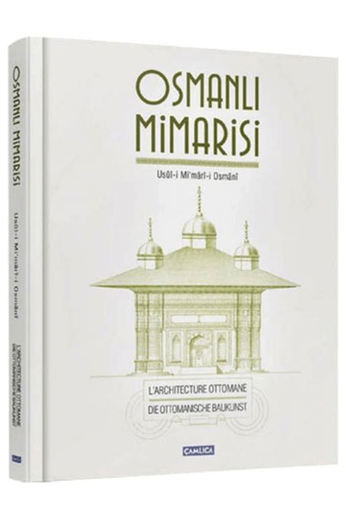 Çamlıca Basım Yayın Osmanlı Mimarisi / Kolektif / Çamlıca Basım Yayın / 9786054421206