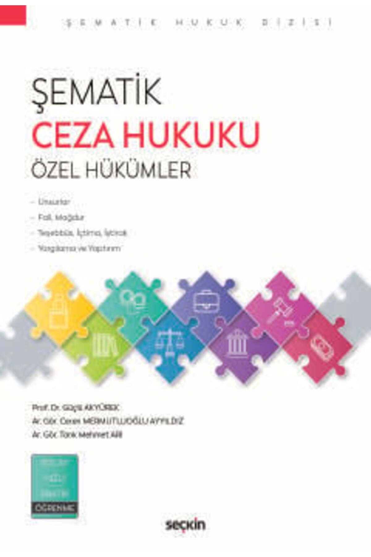 Seçkin Yayıncılık Şematik Ceza Hukuku Özel Hükümler