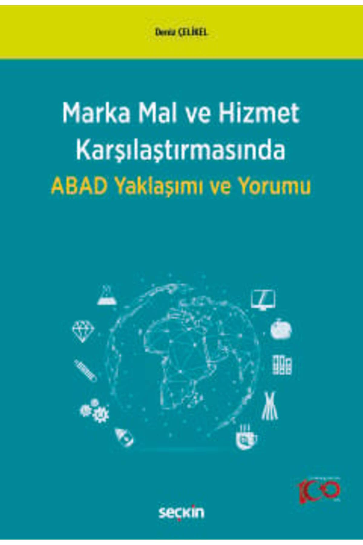 Seçkin Yayıncılık Marka Mal ve Hizmet KarşılaştırmasındaABAD Yaklaşımı ve Yorumu