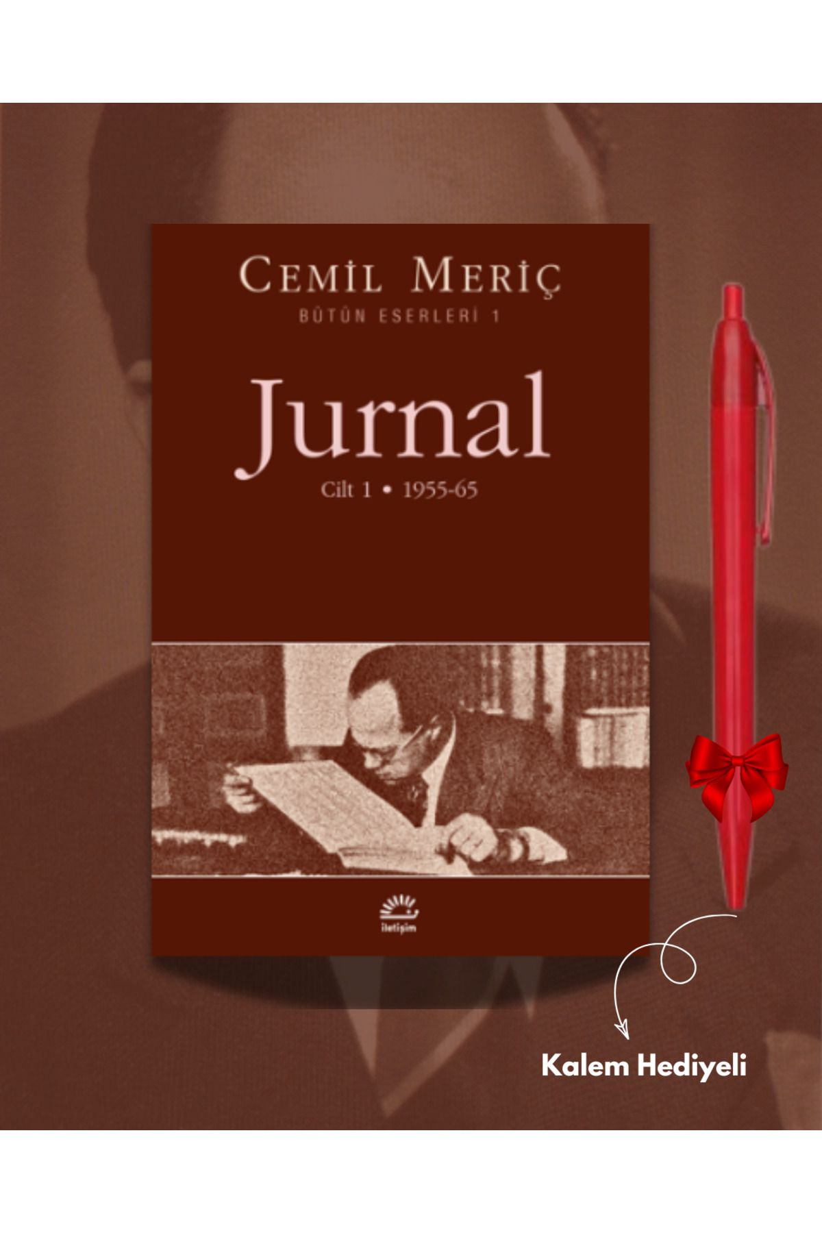 İletişim Yayınları Jurnal Cilt 1 - Cemil Meriç, Kalem Hediyeli, İletişim Yayınları