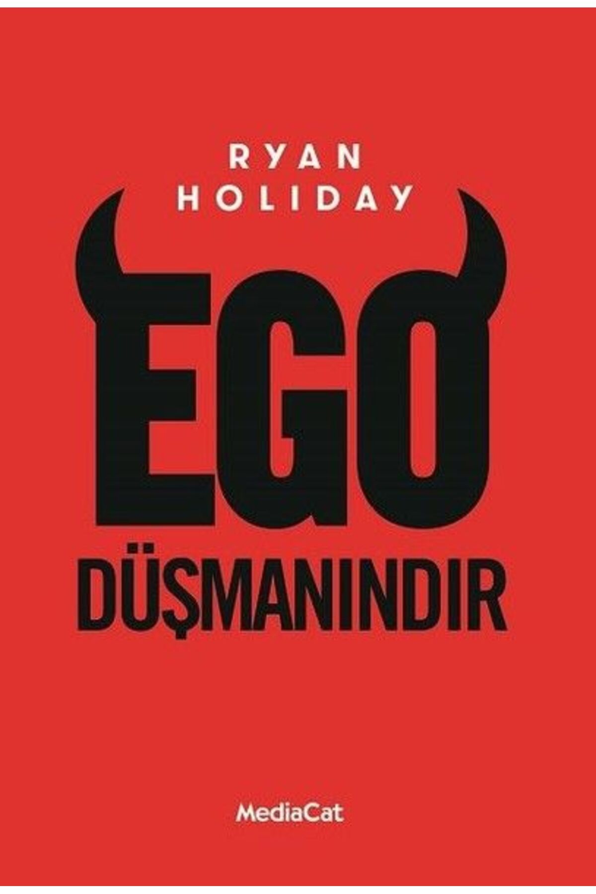 MediaCat Kitapları Ego Düşmanındır