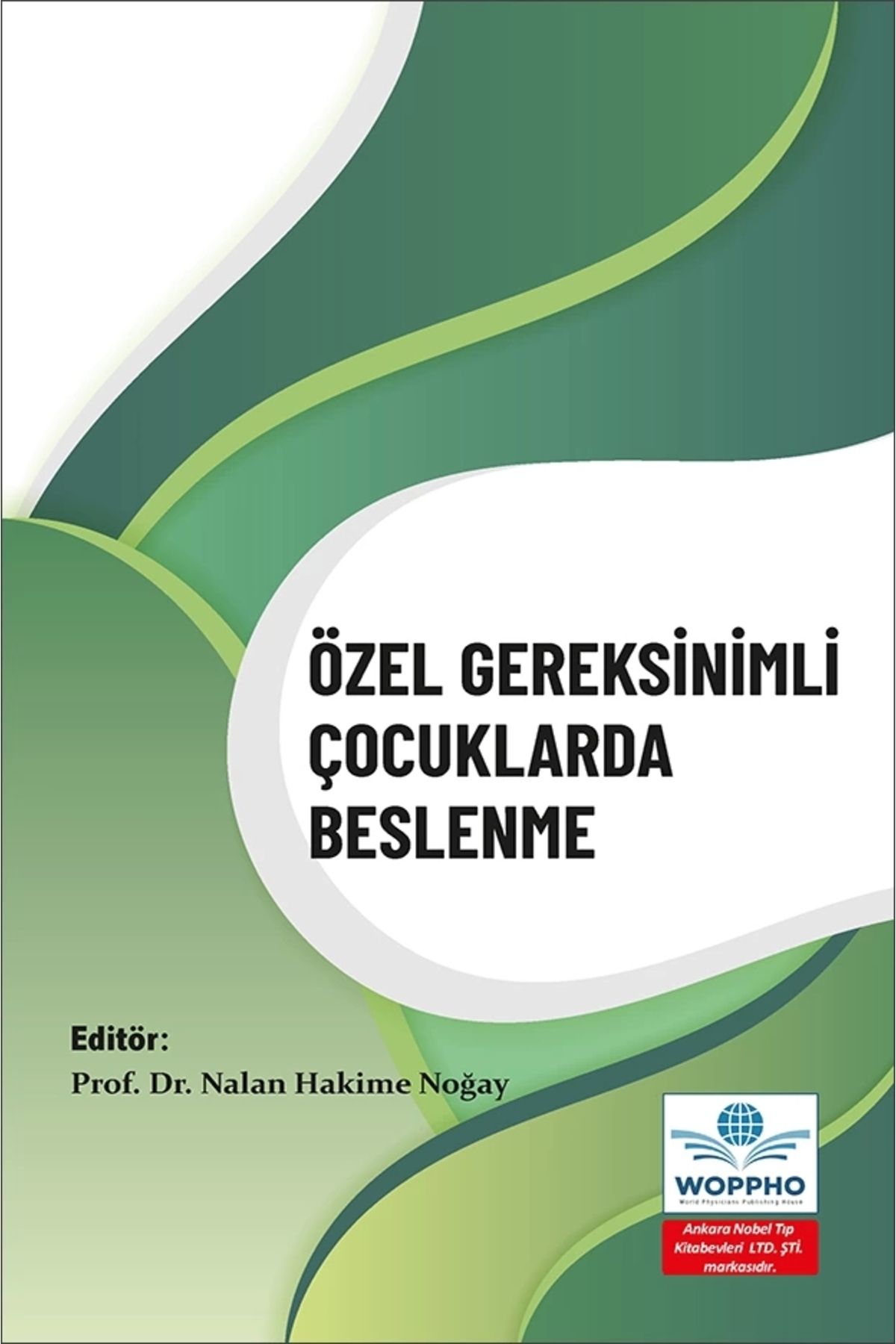 Ankara Nobel Tıp Kitapevleri Özel Gereksinimli Çocuklarda Beslenme