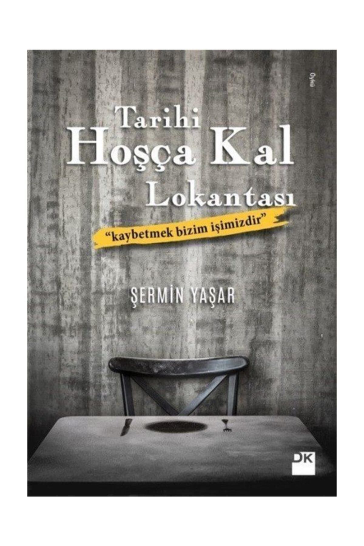 Doğan Kitap Tarihi Hoşça Kal Lokantası - Şermin Yaşar