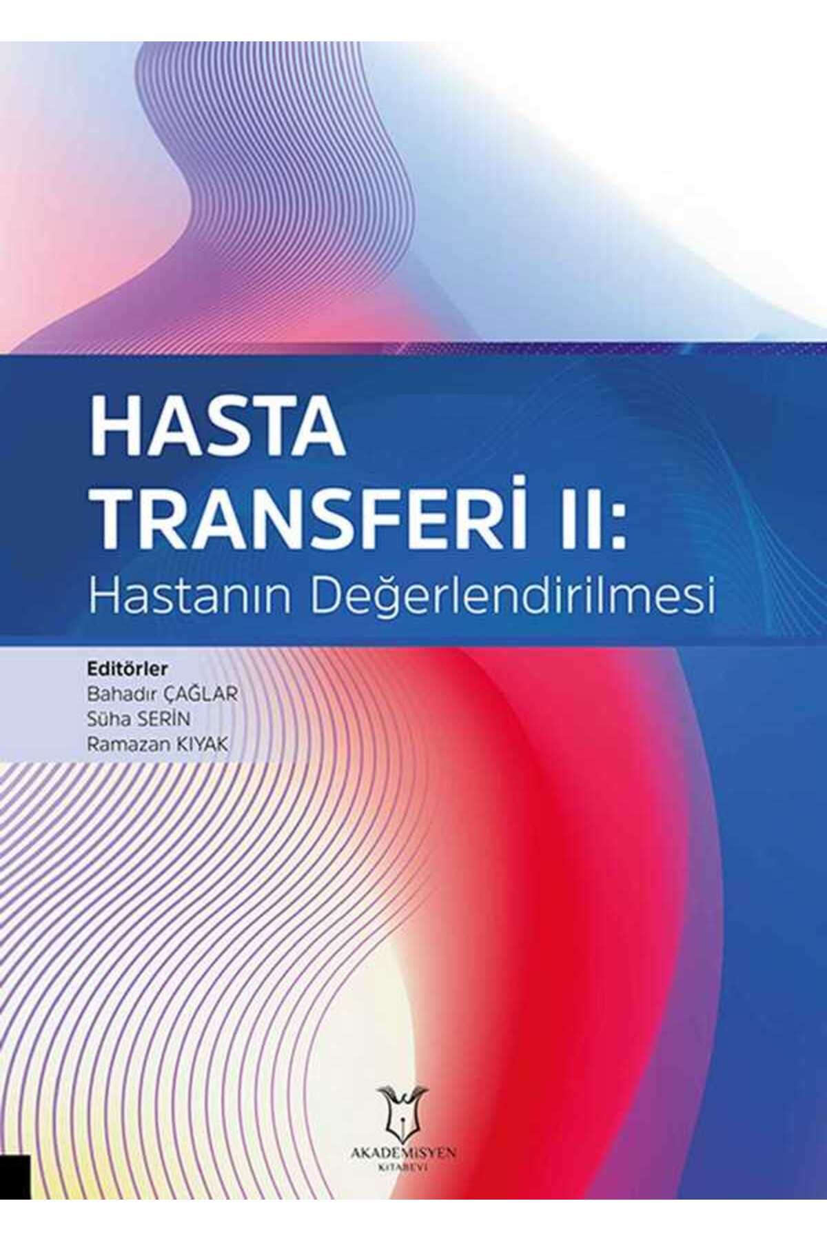 Akademisyen Kitabevi Hasta Transferi II: Hastanın Değerlendirilmesi