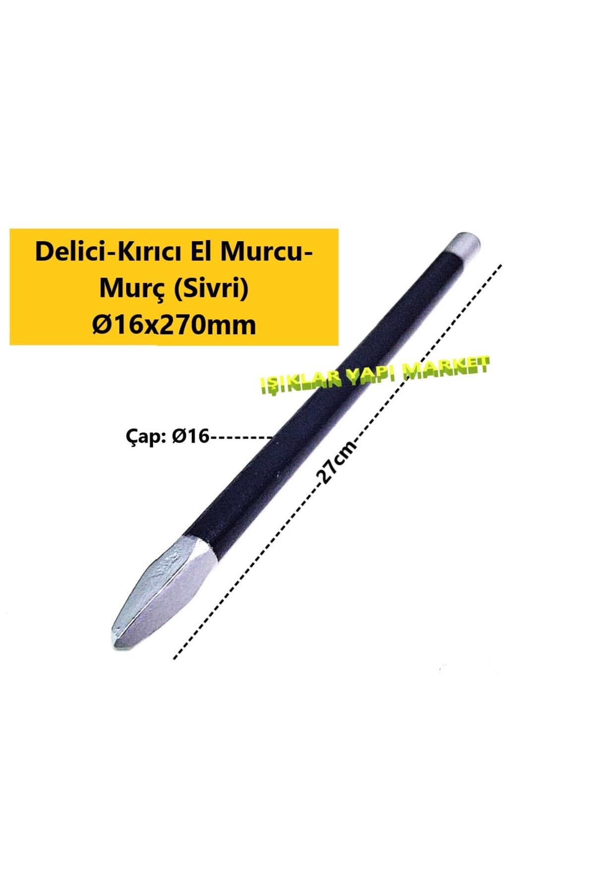 Işıklar Delici-Kırıcı El Murcu-Murç (Sivri) Ø16x270mm