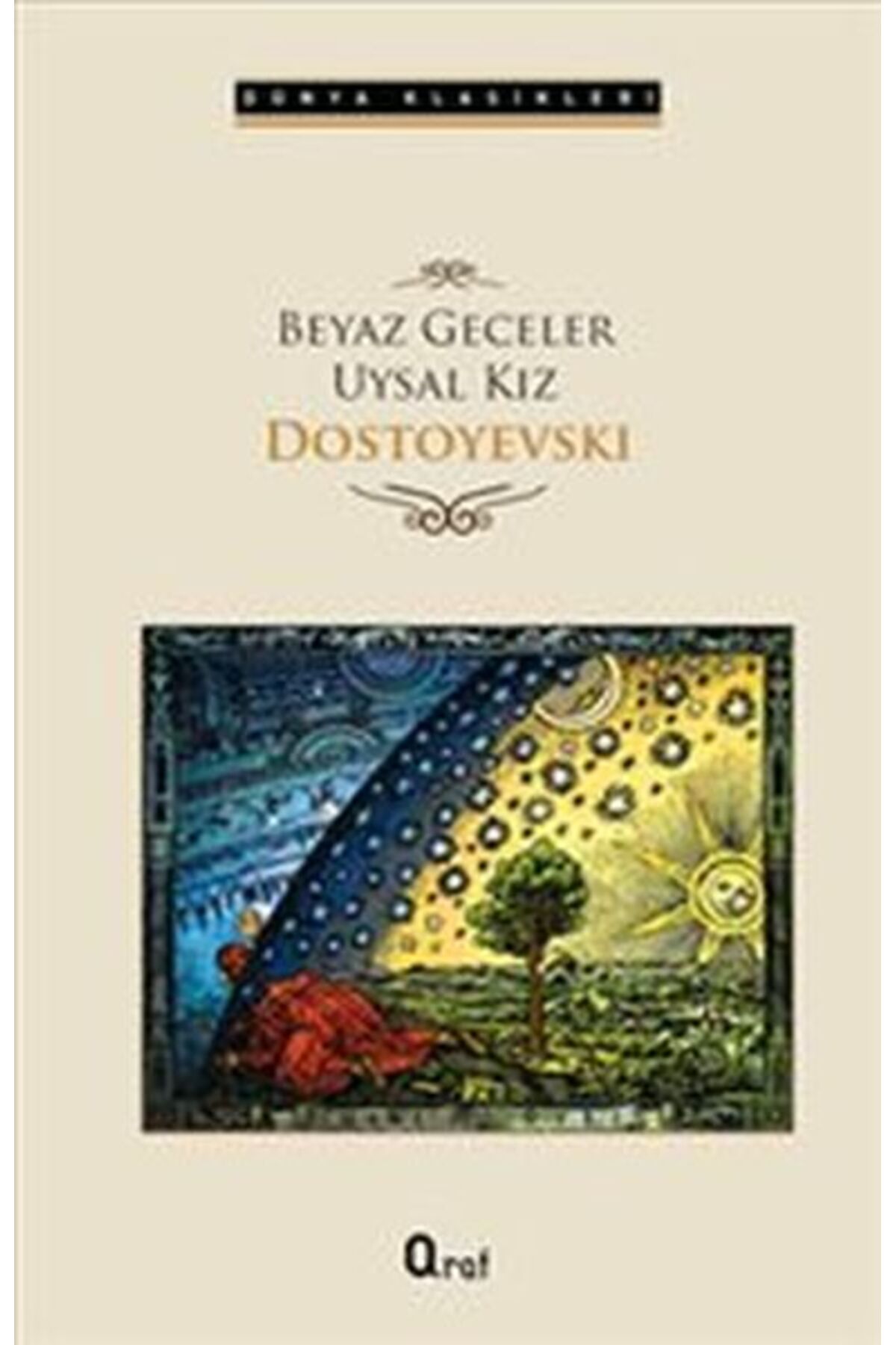 Araf Yayınları Beyaz Geceler - Uysal Kız