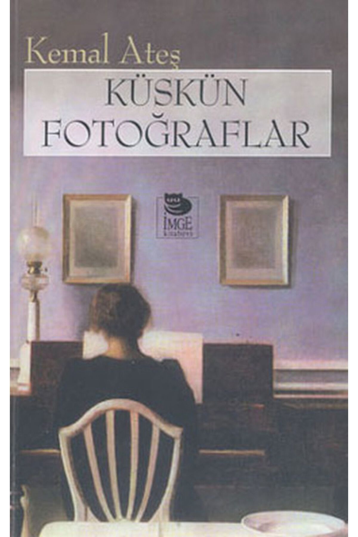 İmge Kitabevi Yayınları Küskün Fotoğraflar