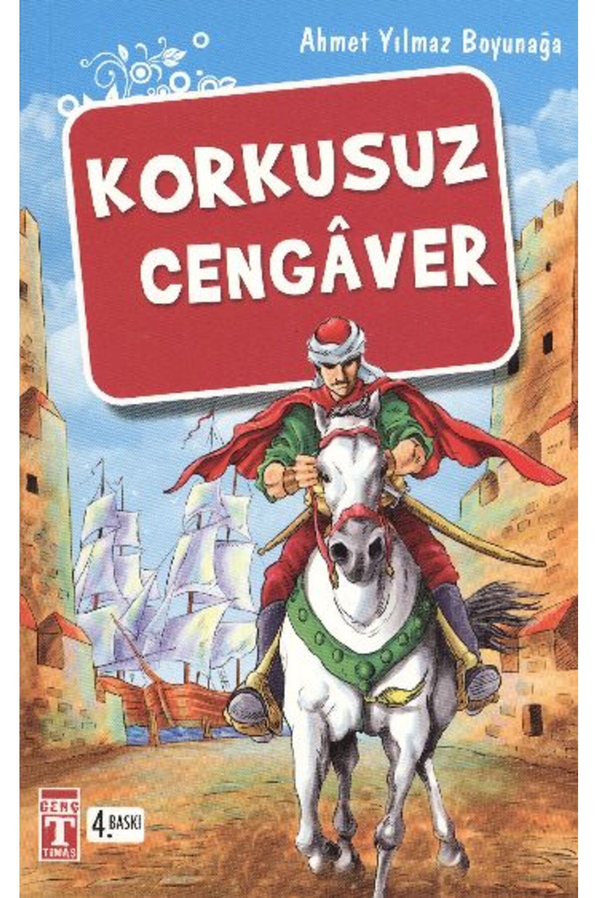 Genç Timaş Korkusuz Cengaver