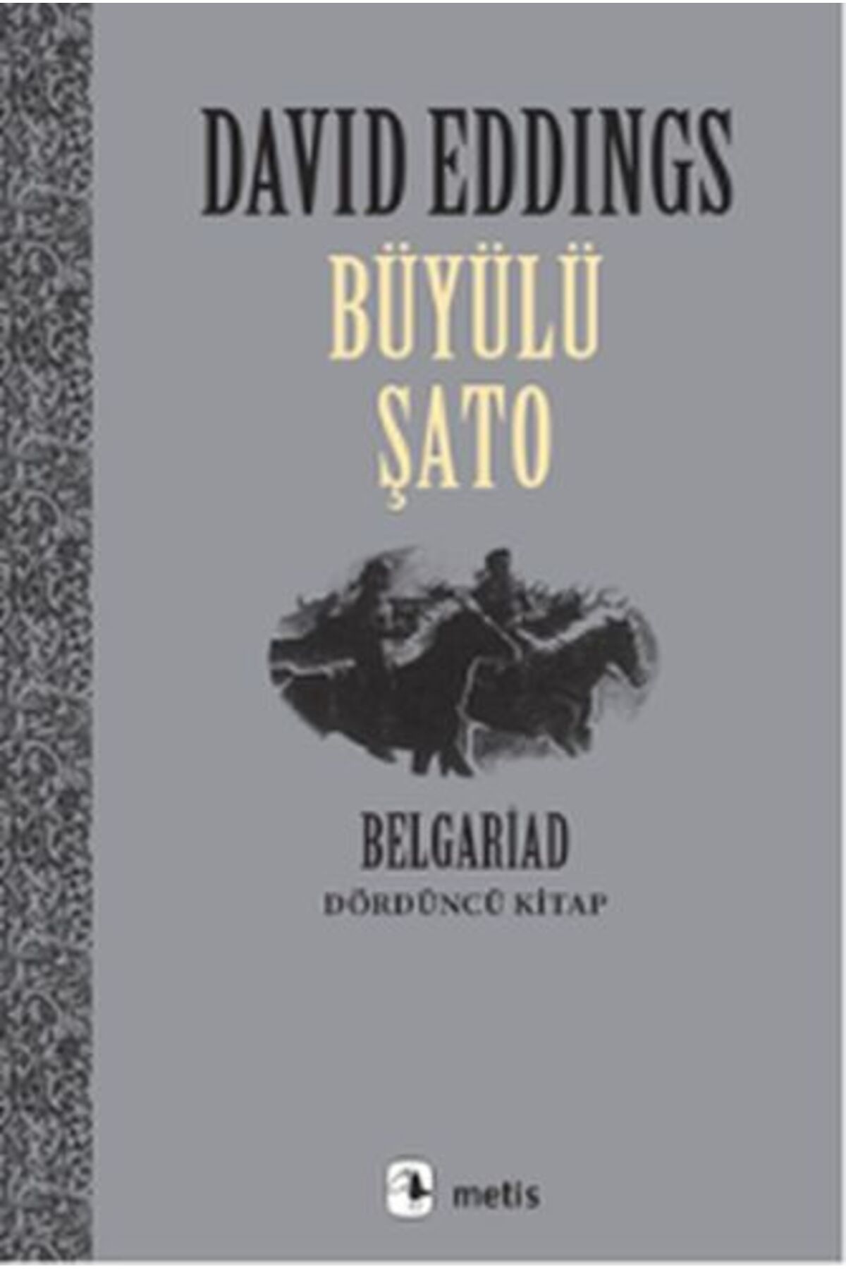 Metis Yayınları Büyülü Şato - Belgrad Dördüncü Kitap