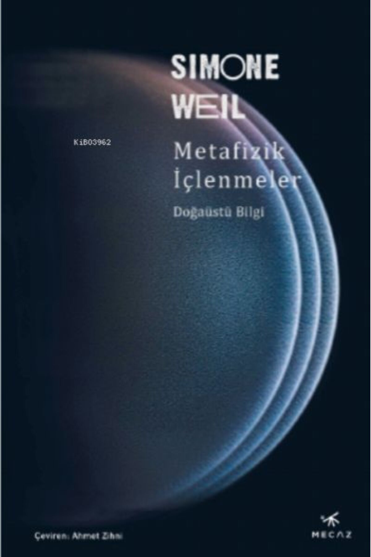 Mecaz Yayınları Metafizik İçlenmeler ;Doğaüstü Bilgi