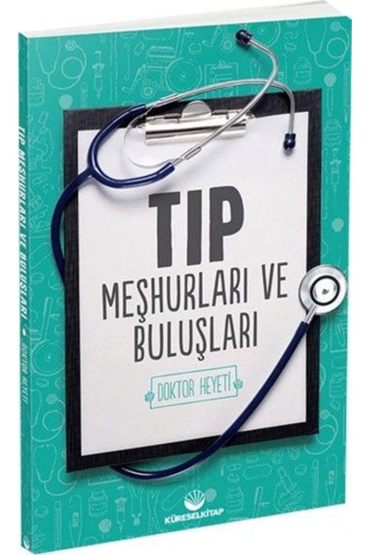 Küresel Kitap Tıp Meşhurları ve Buluşları