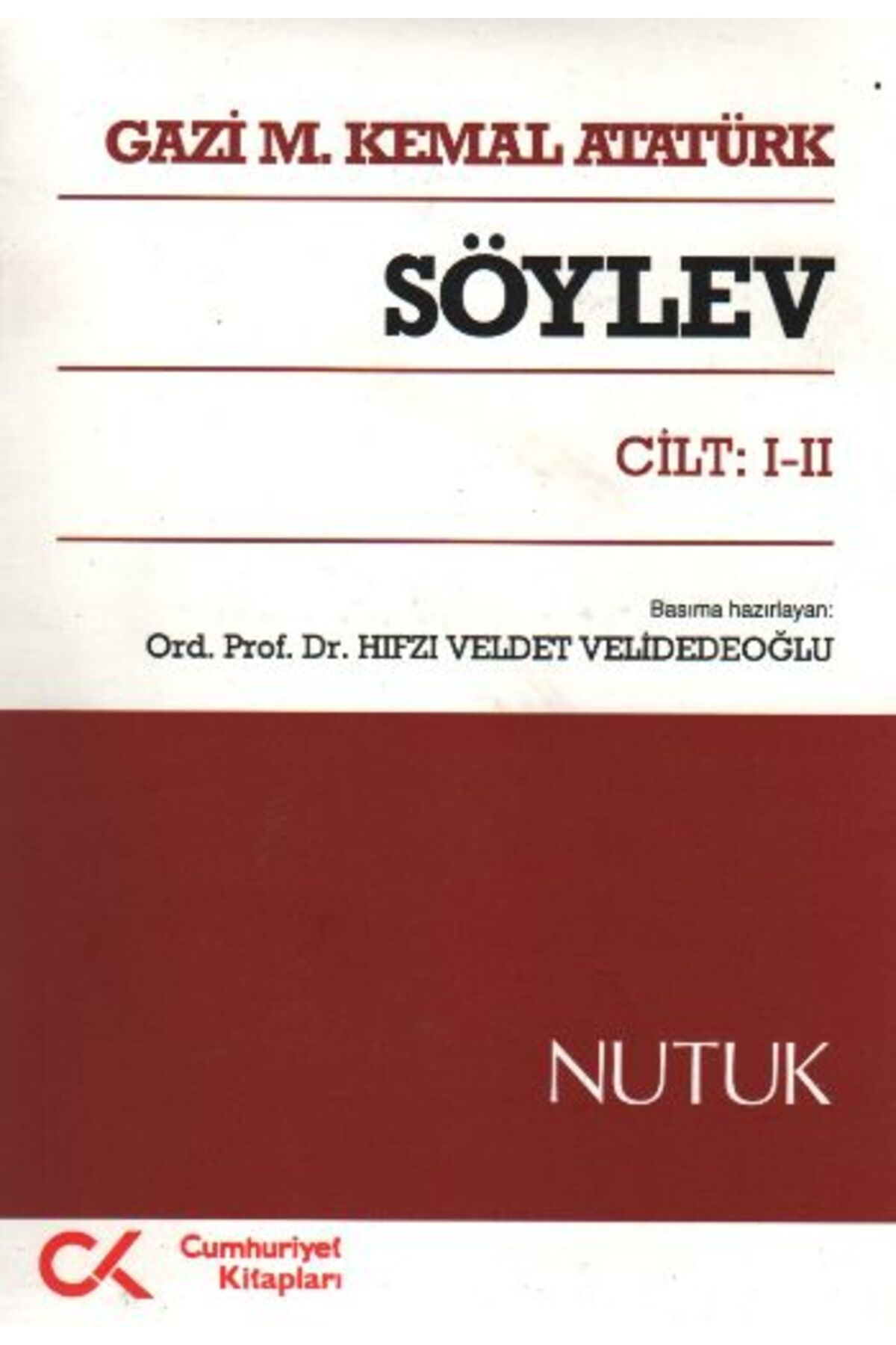 Cumhuriyet Kitapları Söylev Cilt: 1-2