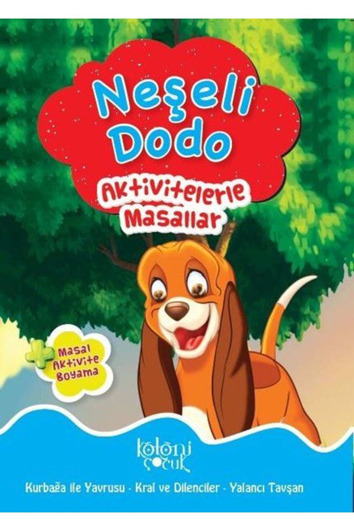 Koloni Çocuk Neşeli Dodo - Aktivitelerle Masallar