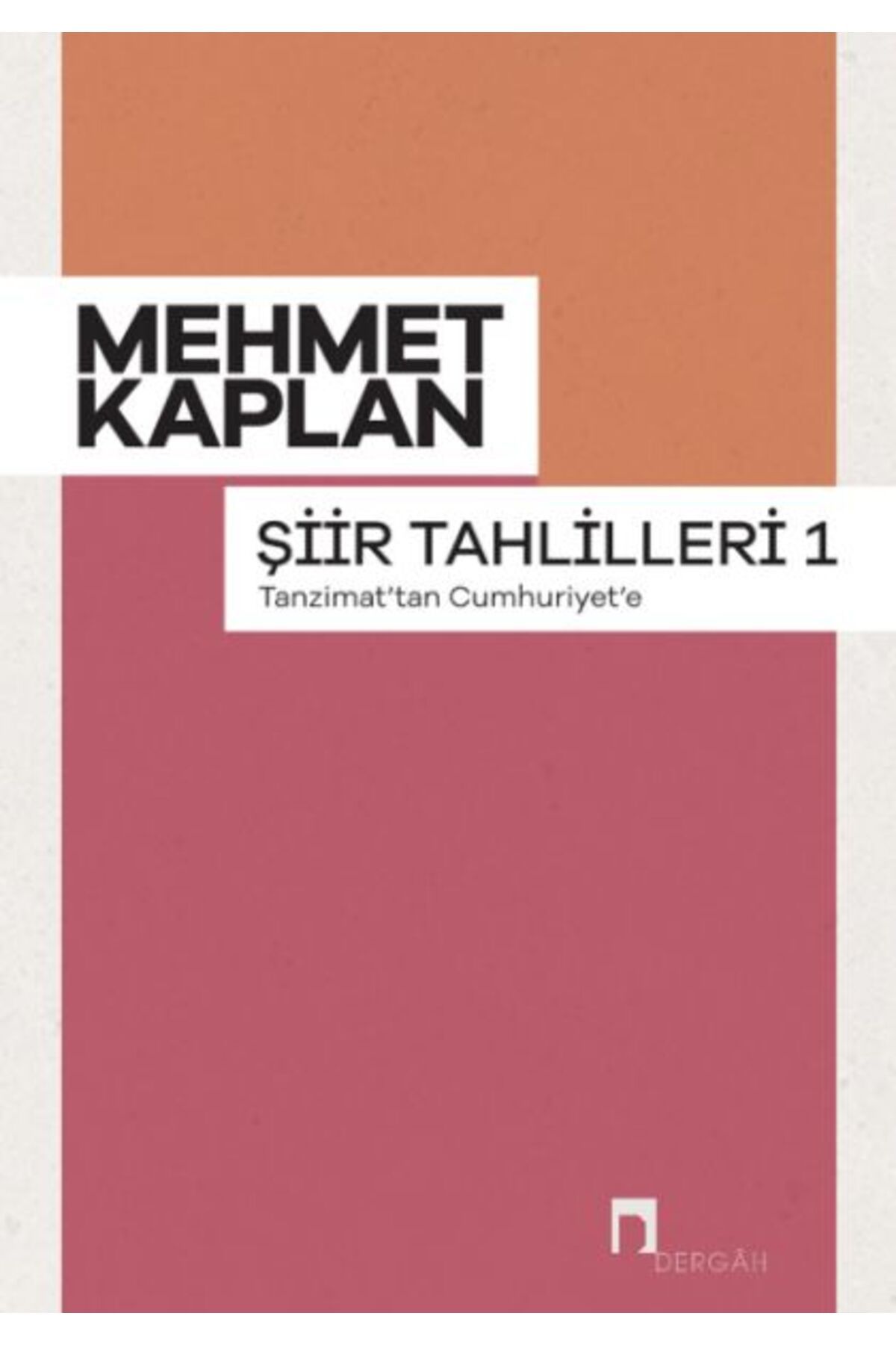 Dergah Yayınları Şiir Tahlilleri-1 Tanzimattan Cumhuriyet'e