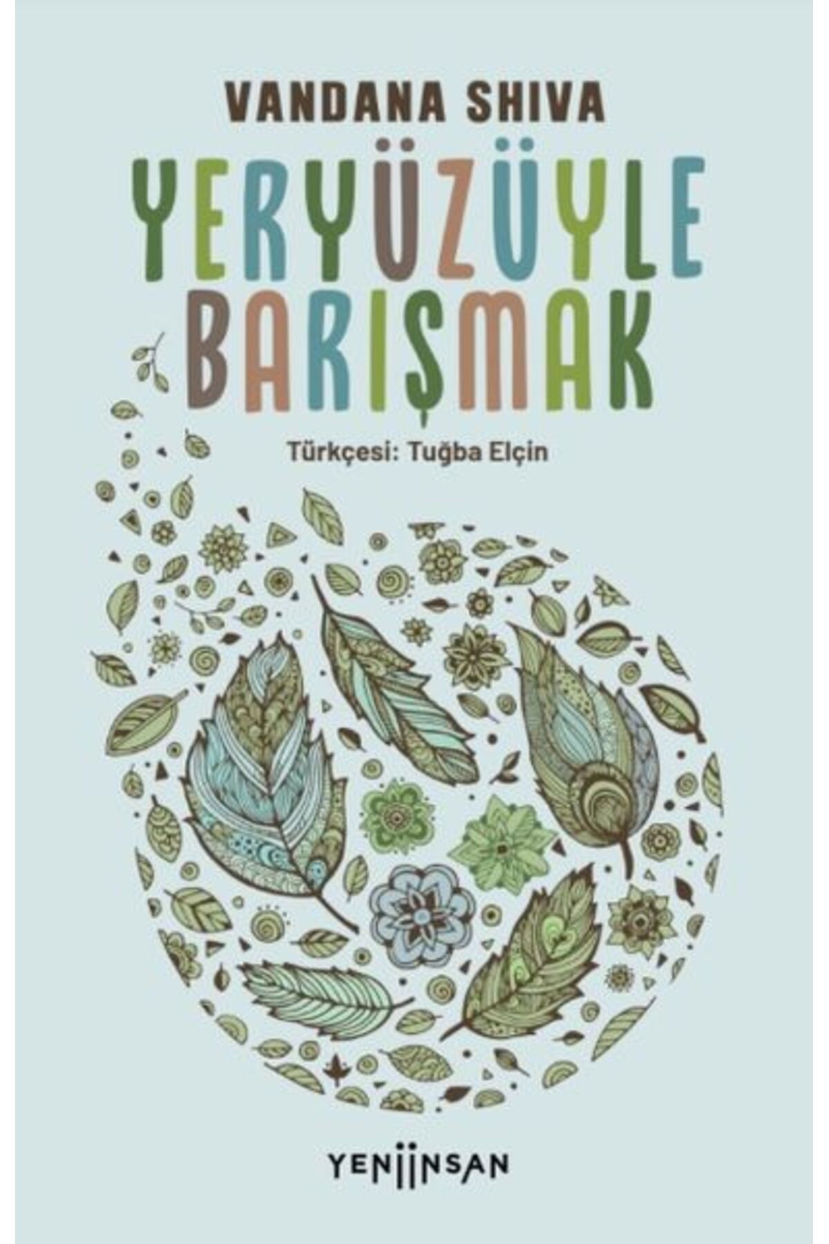 Yeni İnsan Yayınevi Yeryüzüyle Barışmak