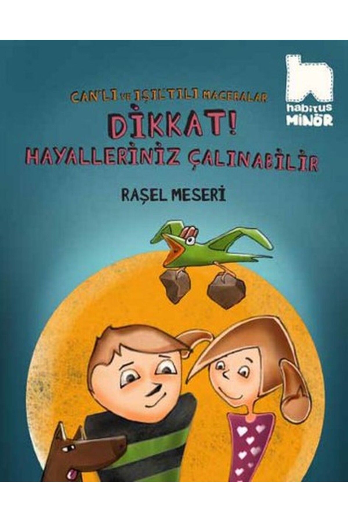 Habitus Kitap Dikkat Hayalleriniz Çalınabilir