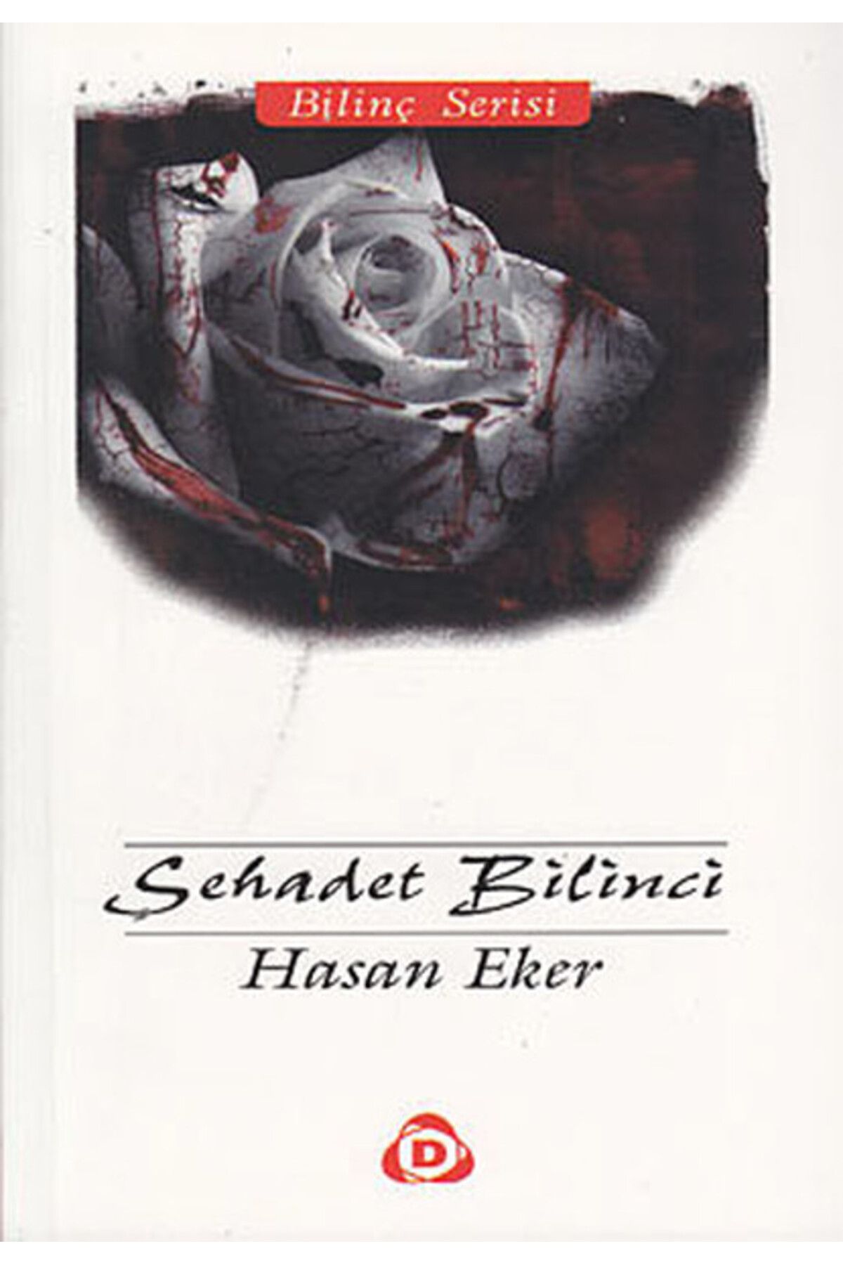 Düşün Yayıncılık Şehadet Bilinci