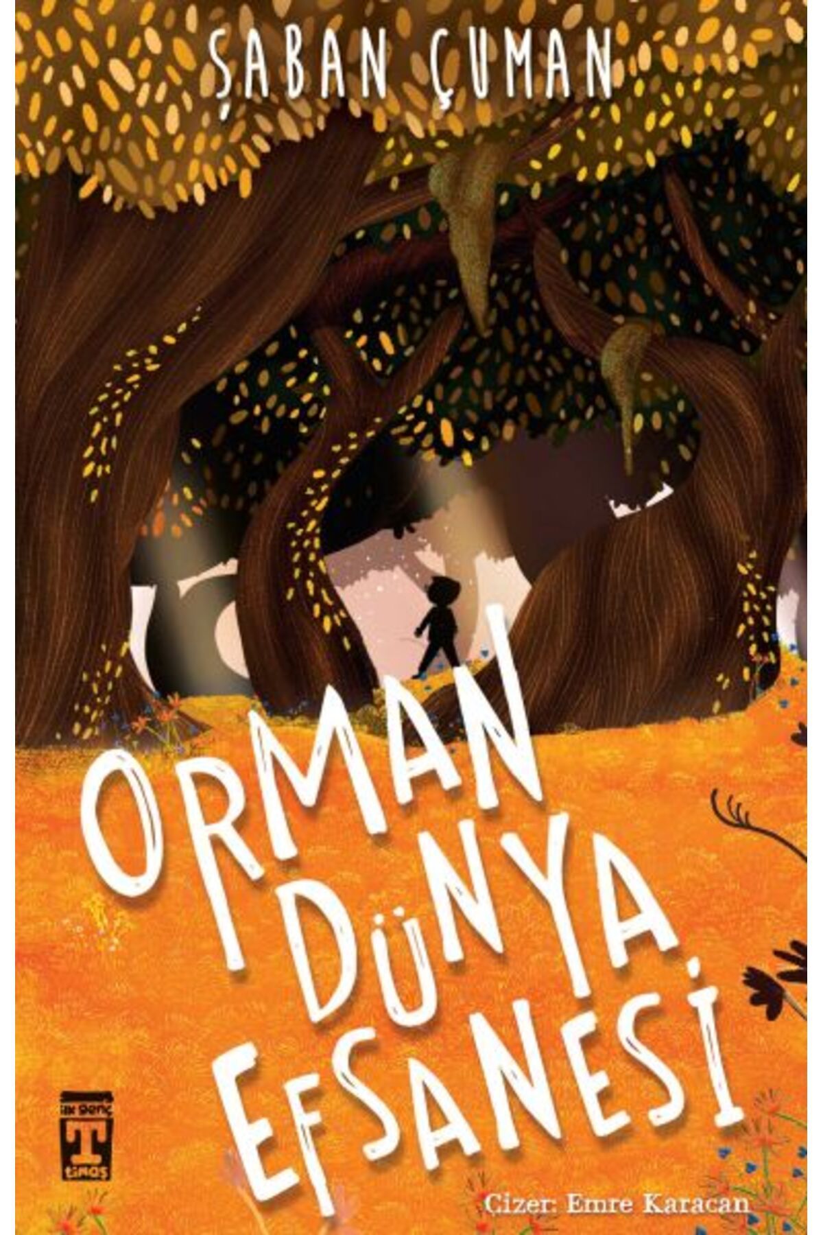 İlk Genç Timaş Orman Dünya Efsanesi