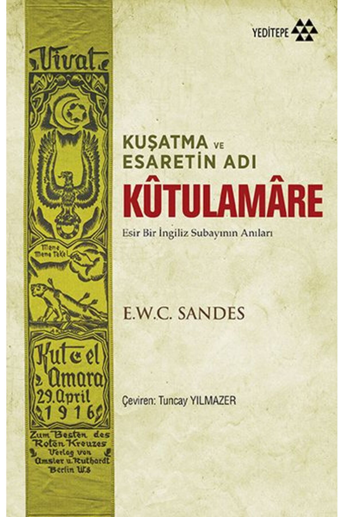 Yeditepe Yayınevi Kuşatma ve Esaretin Adı - Kutulamare
