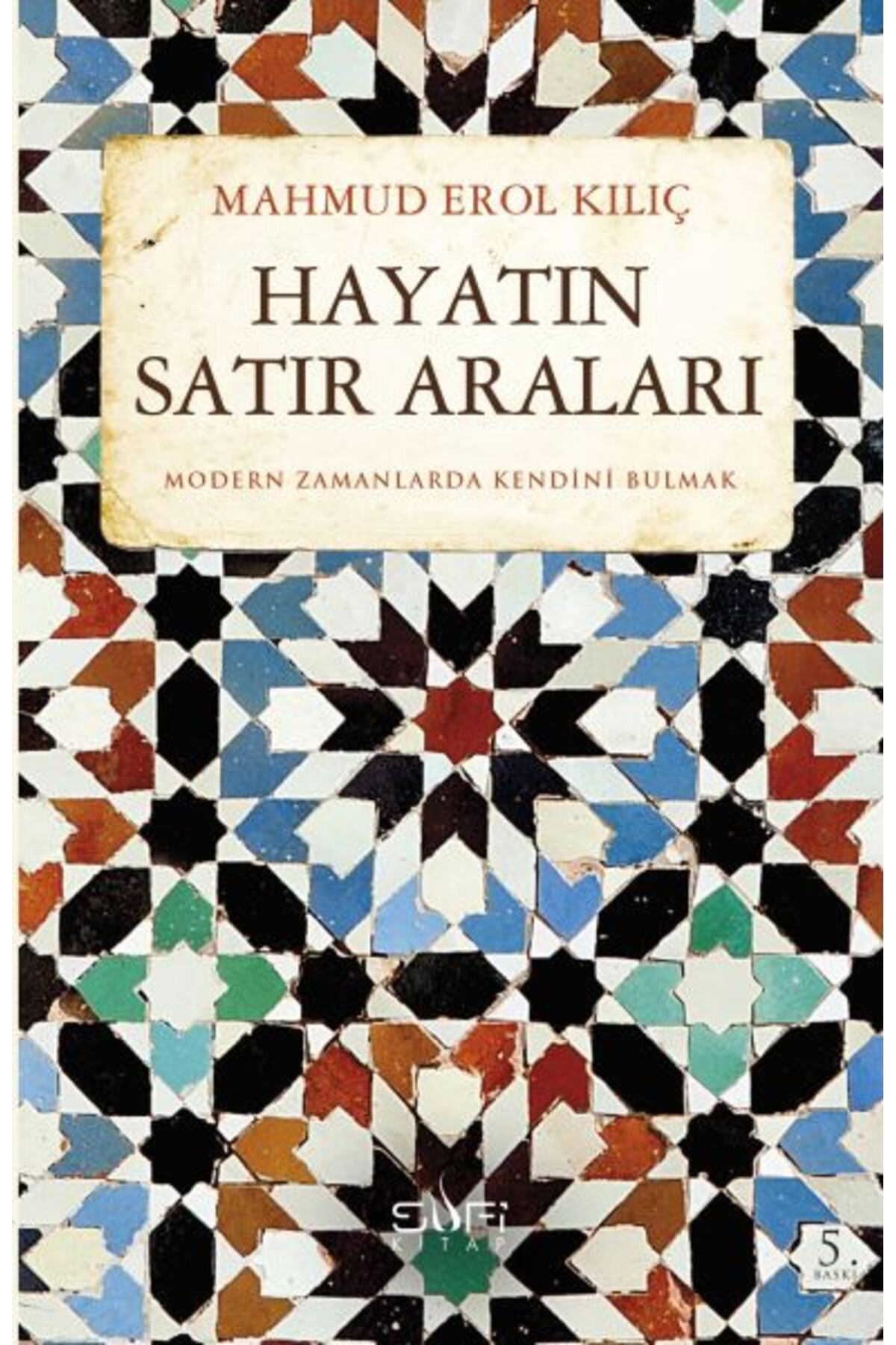 Sufi Kitap Hayatın Satır Araları