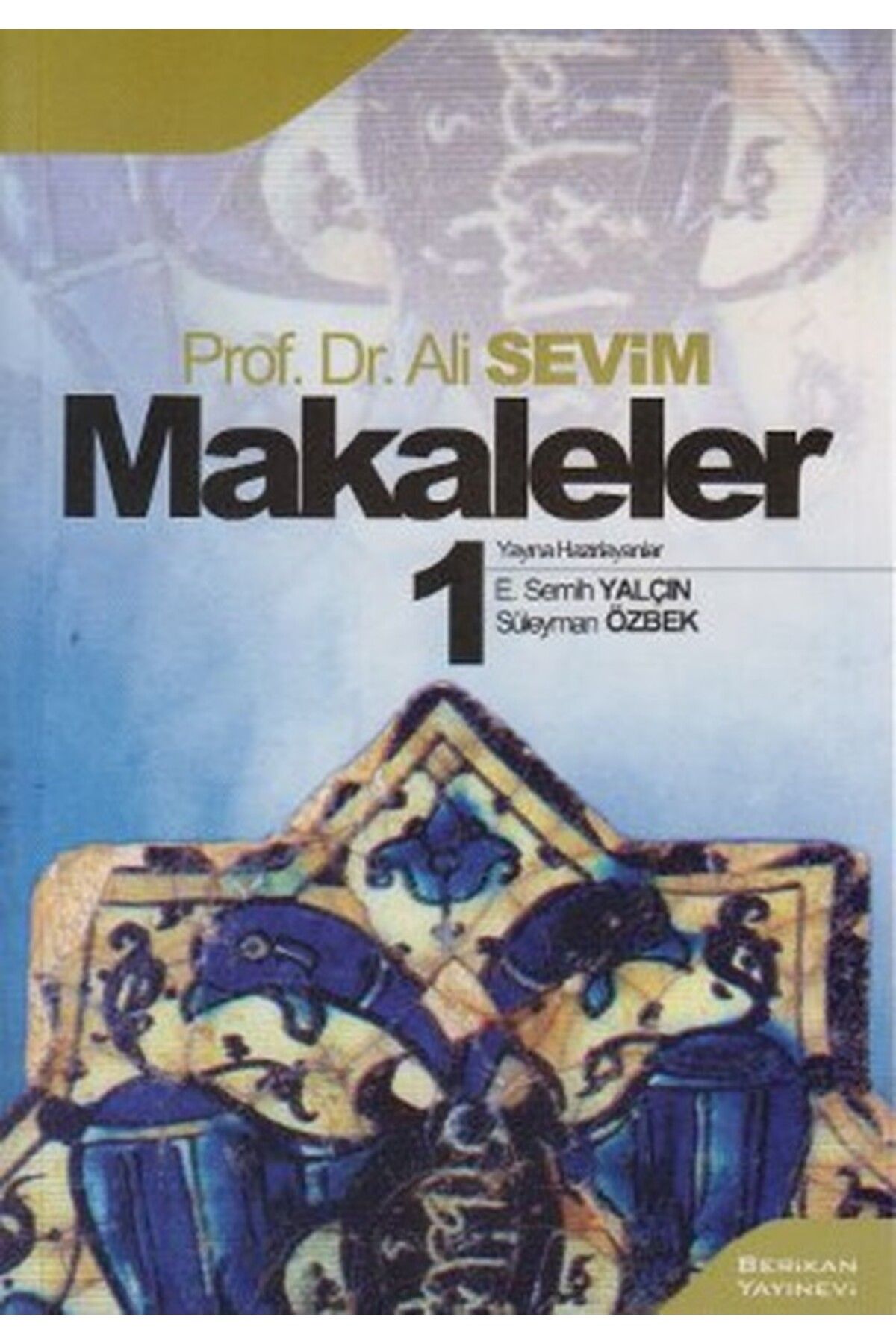 Berikan Yayınları Makaleler 1 (Ali Sevim)