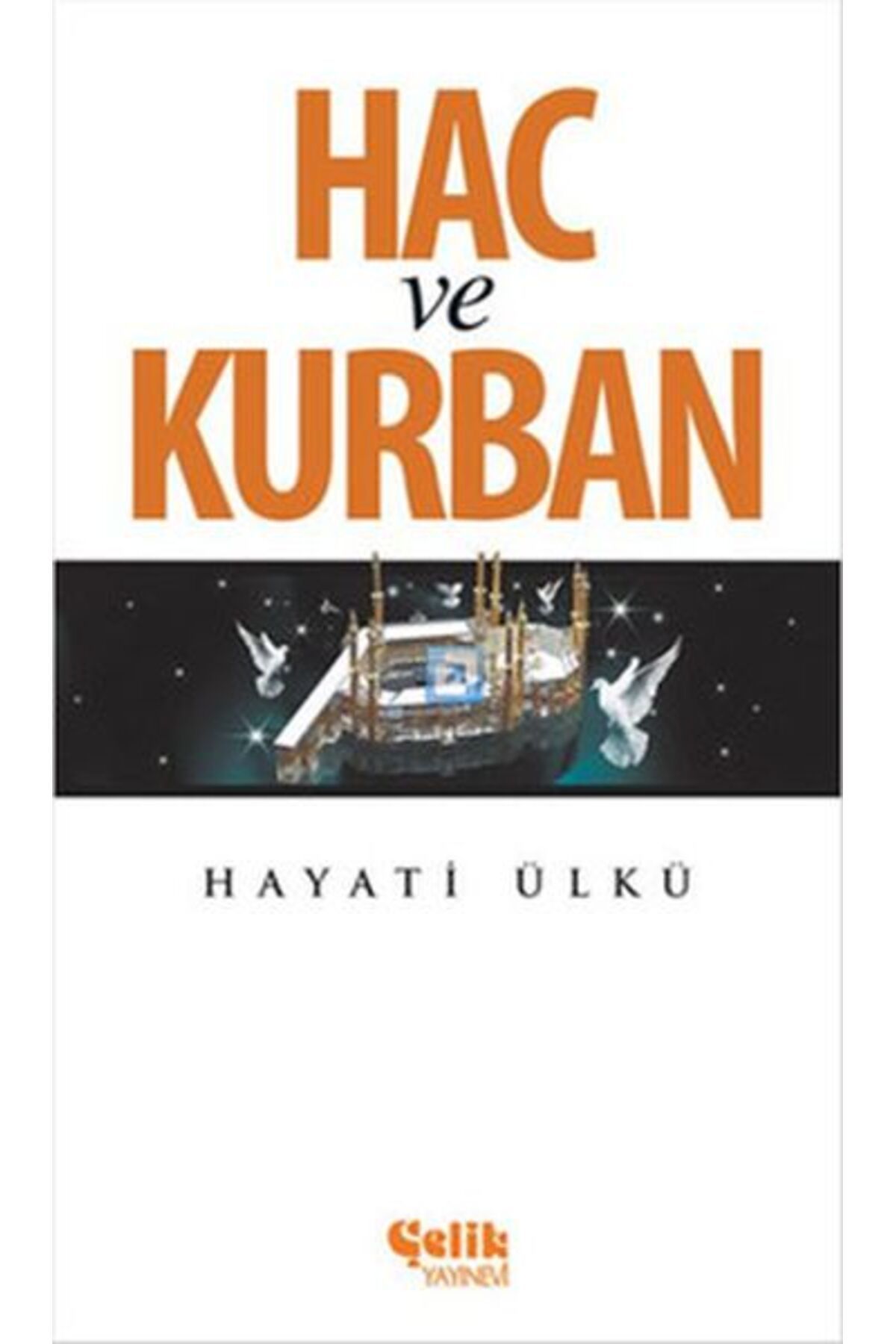 Çelik Yayınevi Hac ve Kurban