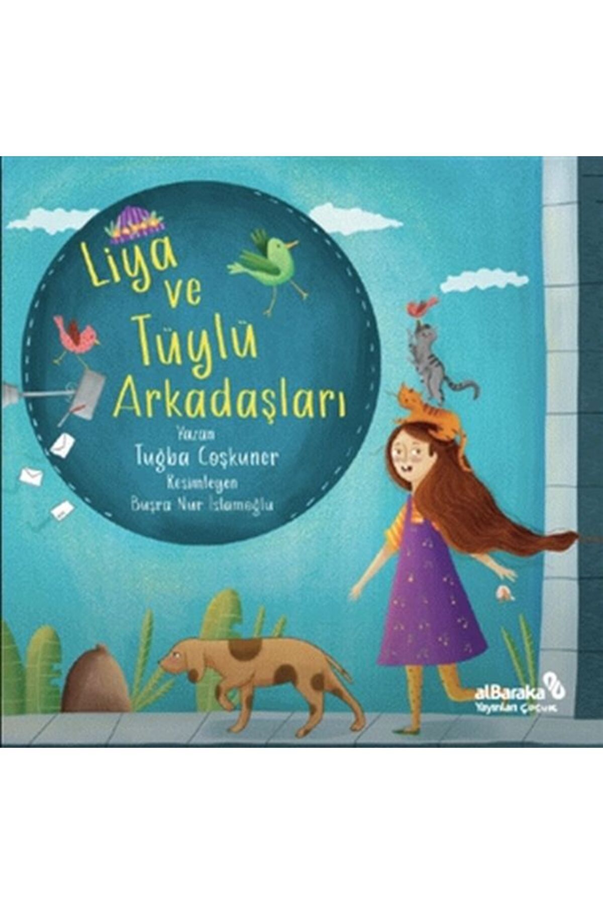 Albaraka Yayınları Liya ve Tüylü Arkadaşları