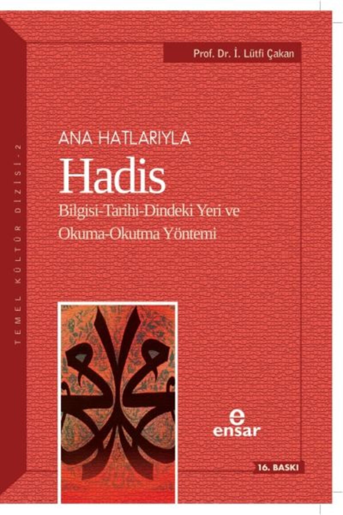 Ensar Neşriyat Ana Hatlarıyla Hadis