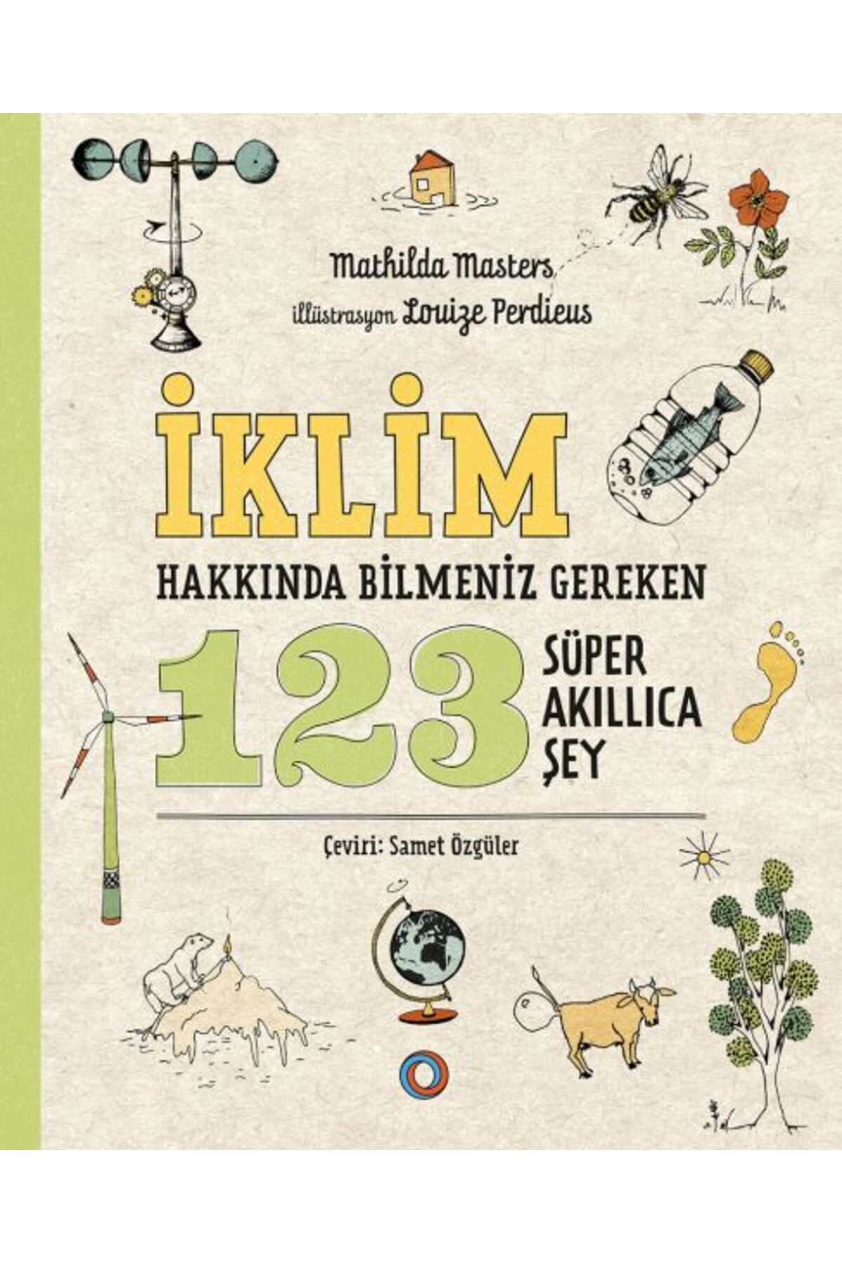 Destek Yayınları İklim Hakkında Bilmeniz Gereken 123 Süper Akıllıca Şey