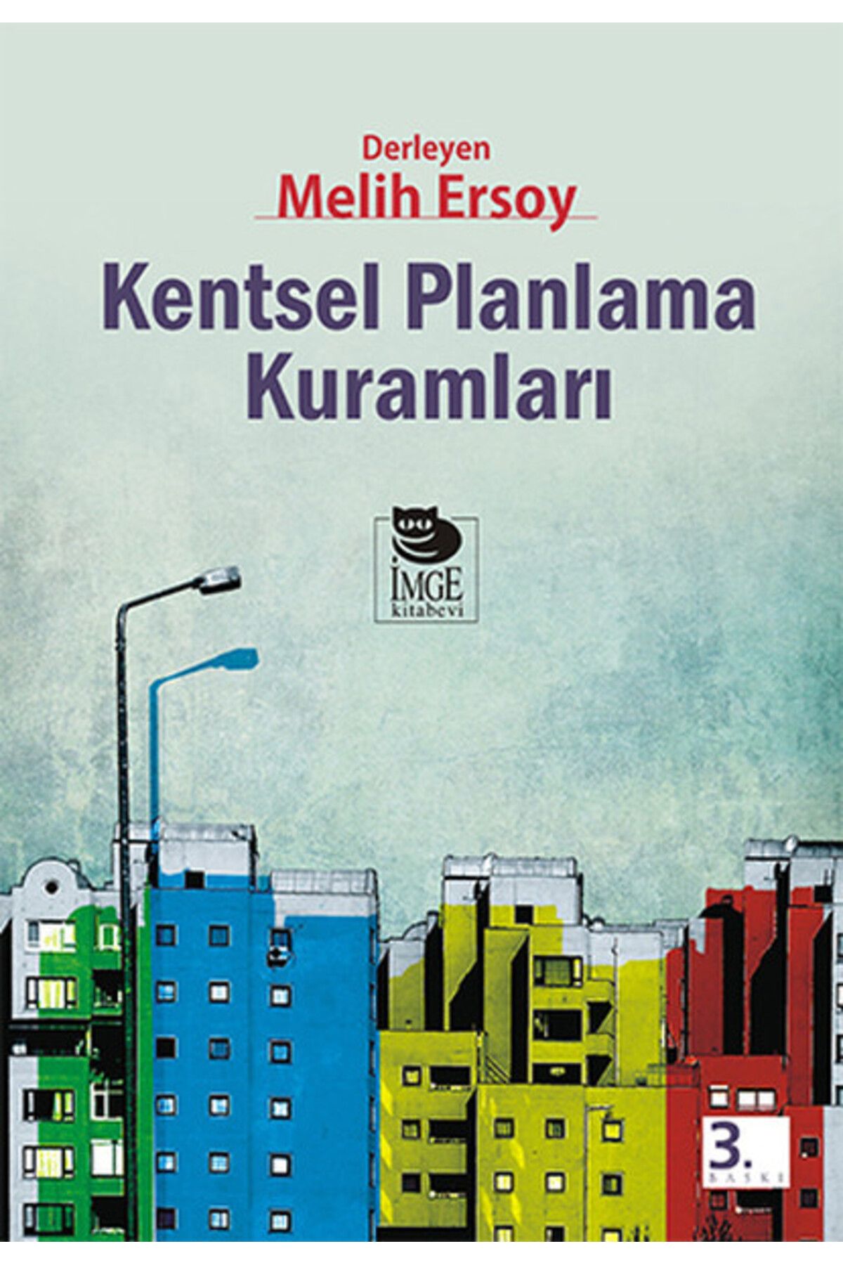 Destek Yayınları Kentsel Planlama Kuramları