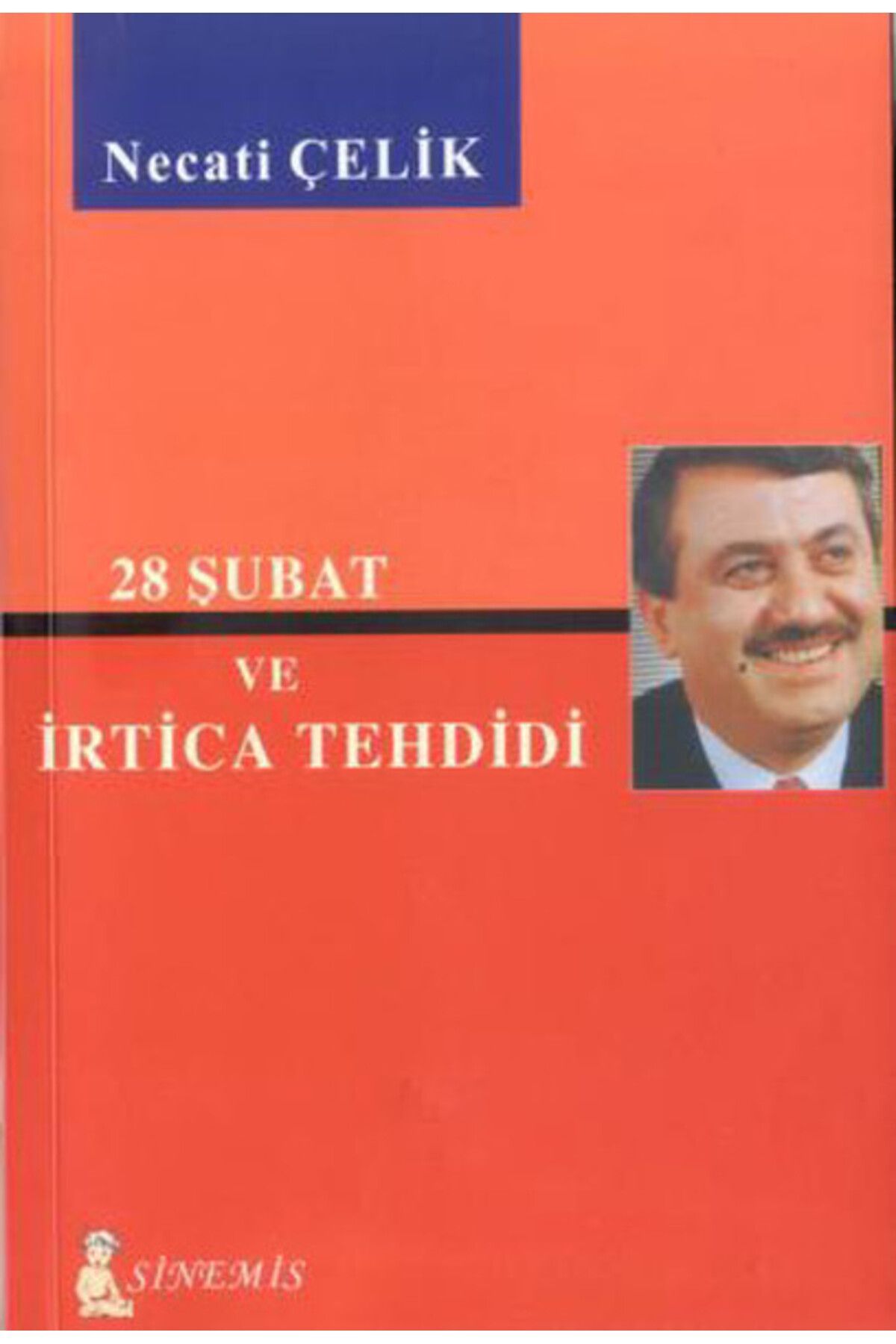Sinemis Yayınları 28 Şubat ve İrtica Tehdidi