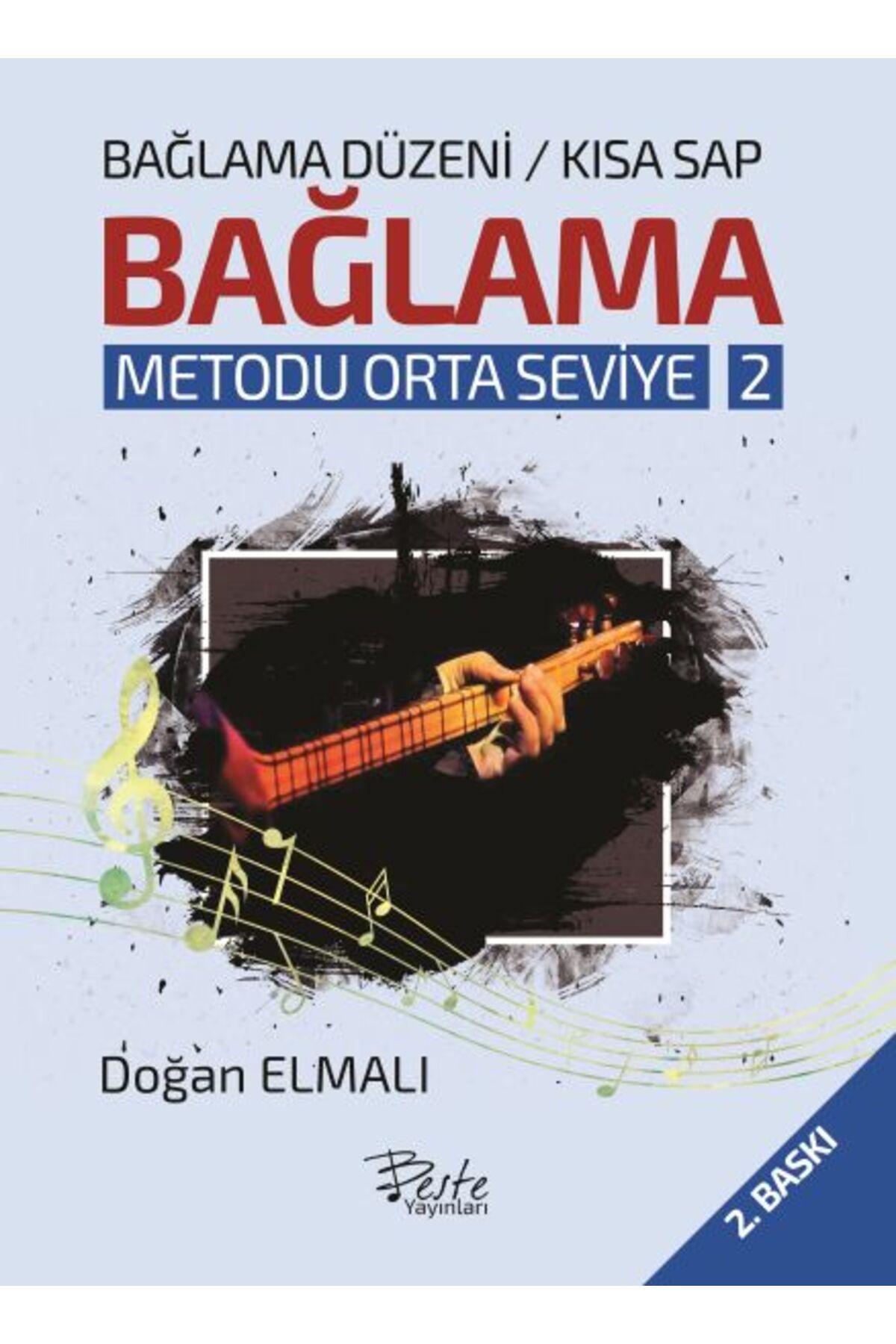 Beste Yayınları Bağlama Metodu Orta Seviye 2 - Bağlama Düzeni-Kısa Sap