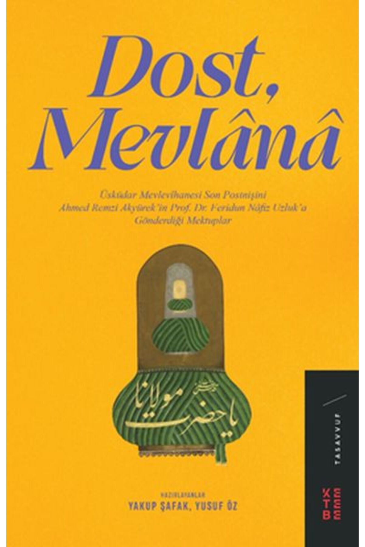 Ketebe Yayınları Dost Mevlânâ