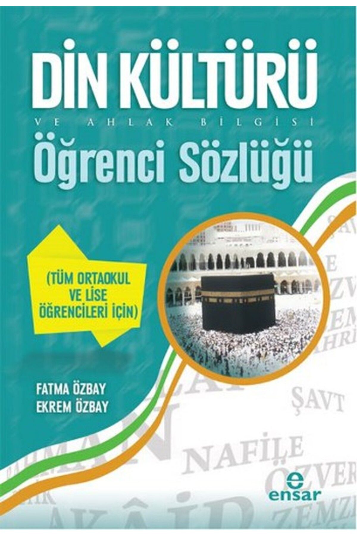 Ensar Neşriyat Din Kültürü ve Ahlak Bilgisi Öğrenci Sözlüğü