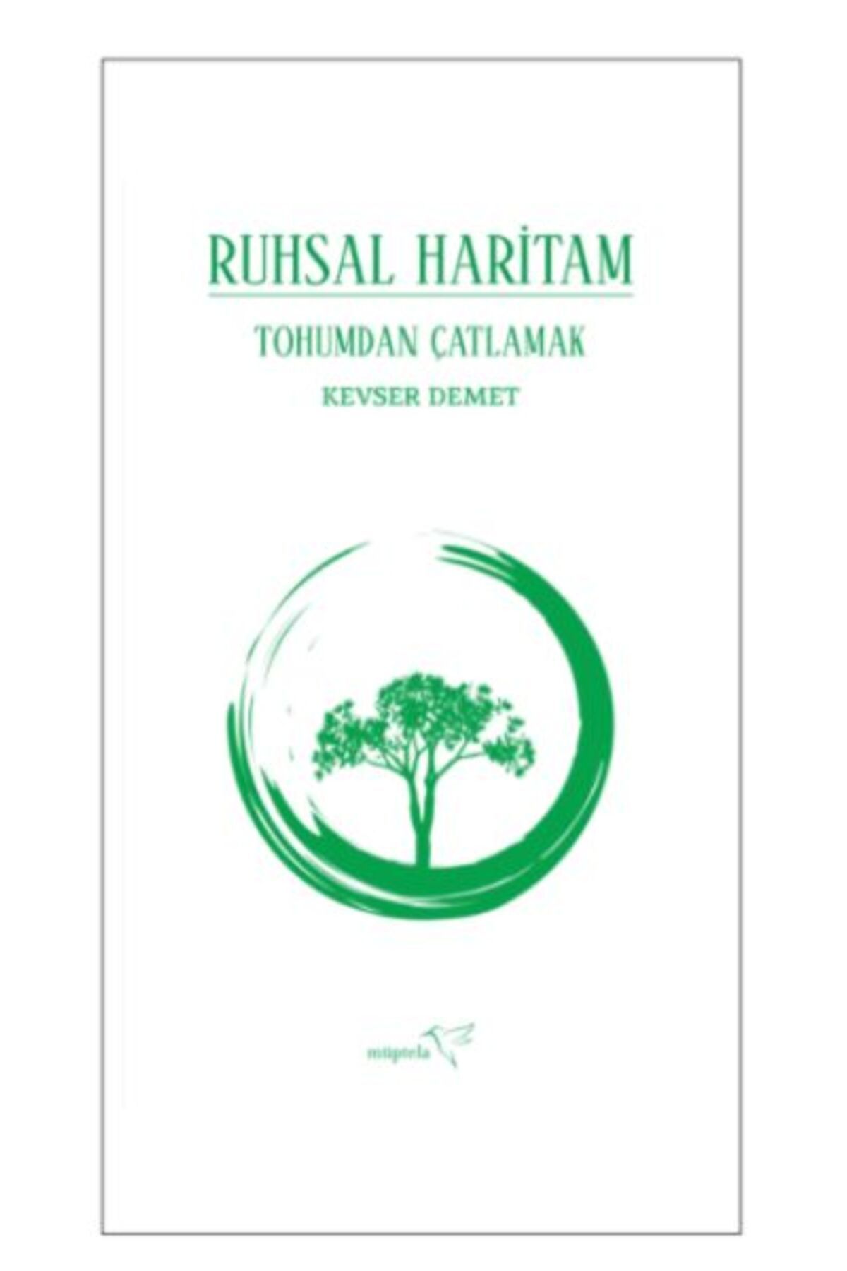 Müptela Yayınları Ruhsal Haritam Tohumdan Çatlamak