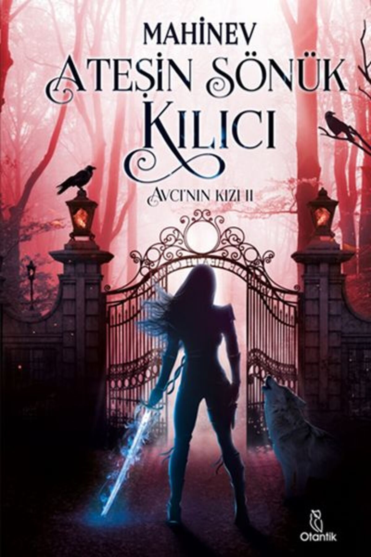 Otantik Kitap Avcı'nın Kızı 2 - Ateşin Sönük Kılıcı (Ciltli)