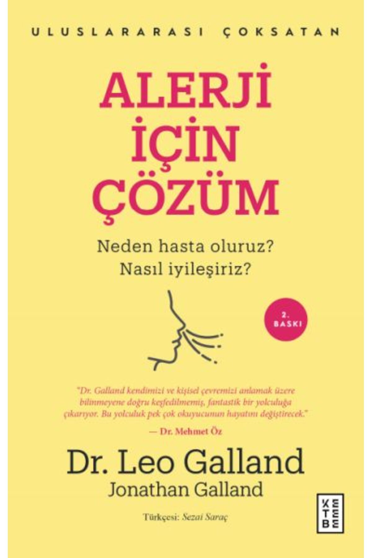 Ketebe Yayınları Alerji İçin Çözüm - Neden Hasta Oluruz? Nasıl İyileşiriz?