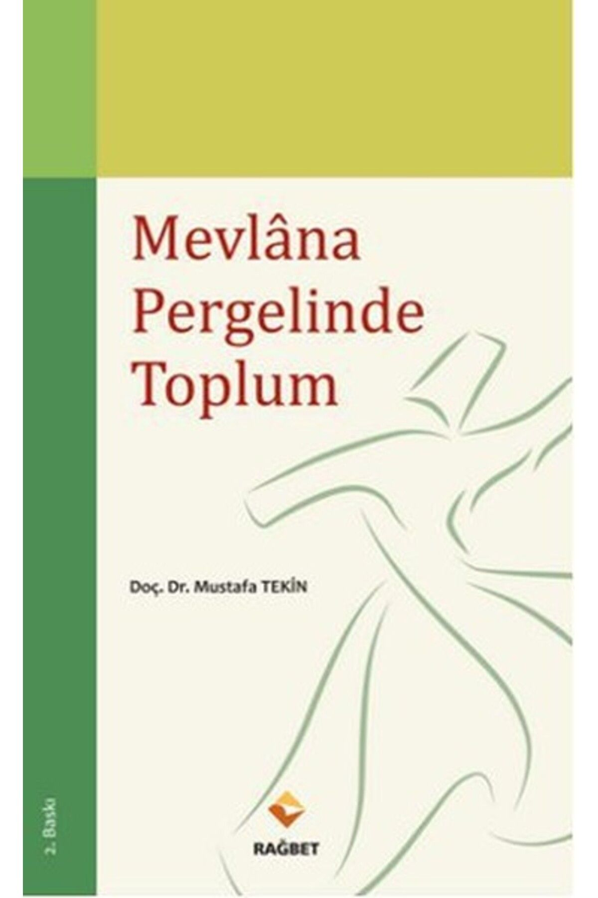 Türk Dil Kurumu Yayınları Mevlana Pergelinde Toplum