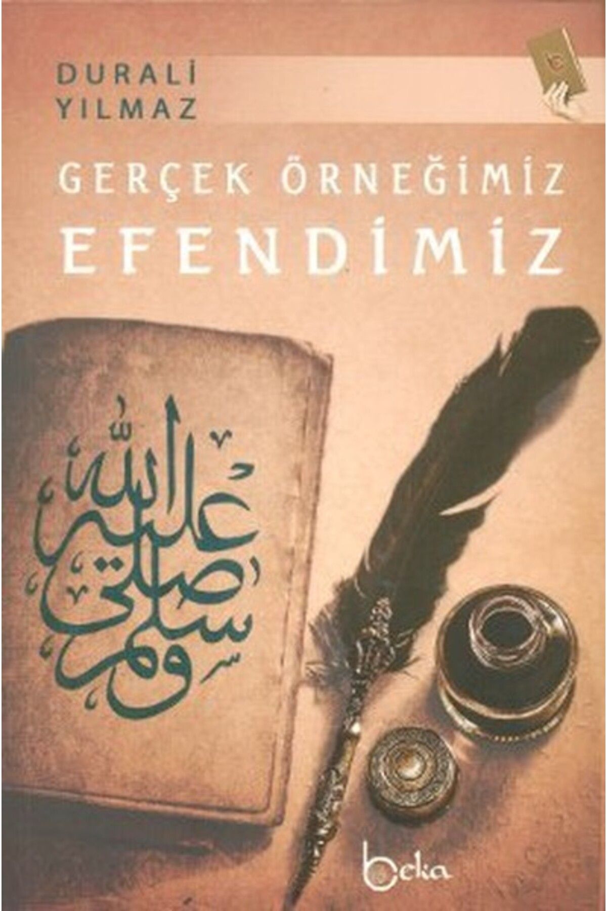Beka Yayınları Gerçek Örneğimiz Efendimiz