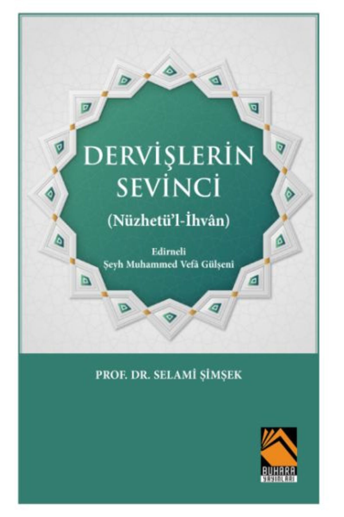 Buhara Yayınları Dervişlerin Sevinci