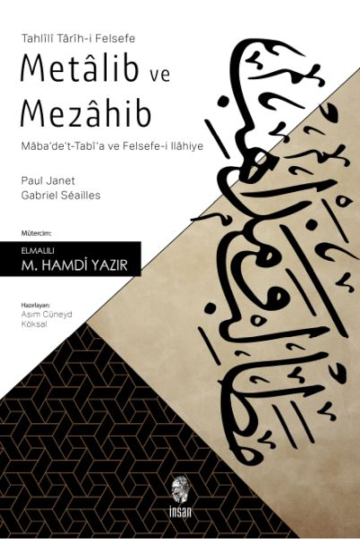 Destek Yayınları Metalib ve Mezahib - Maba'de't-Tabi'a ve Felsefe-i İlahiye