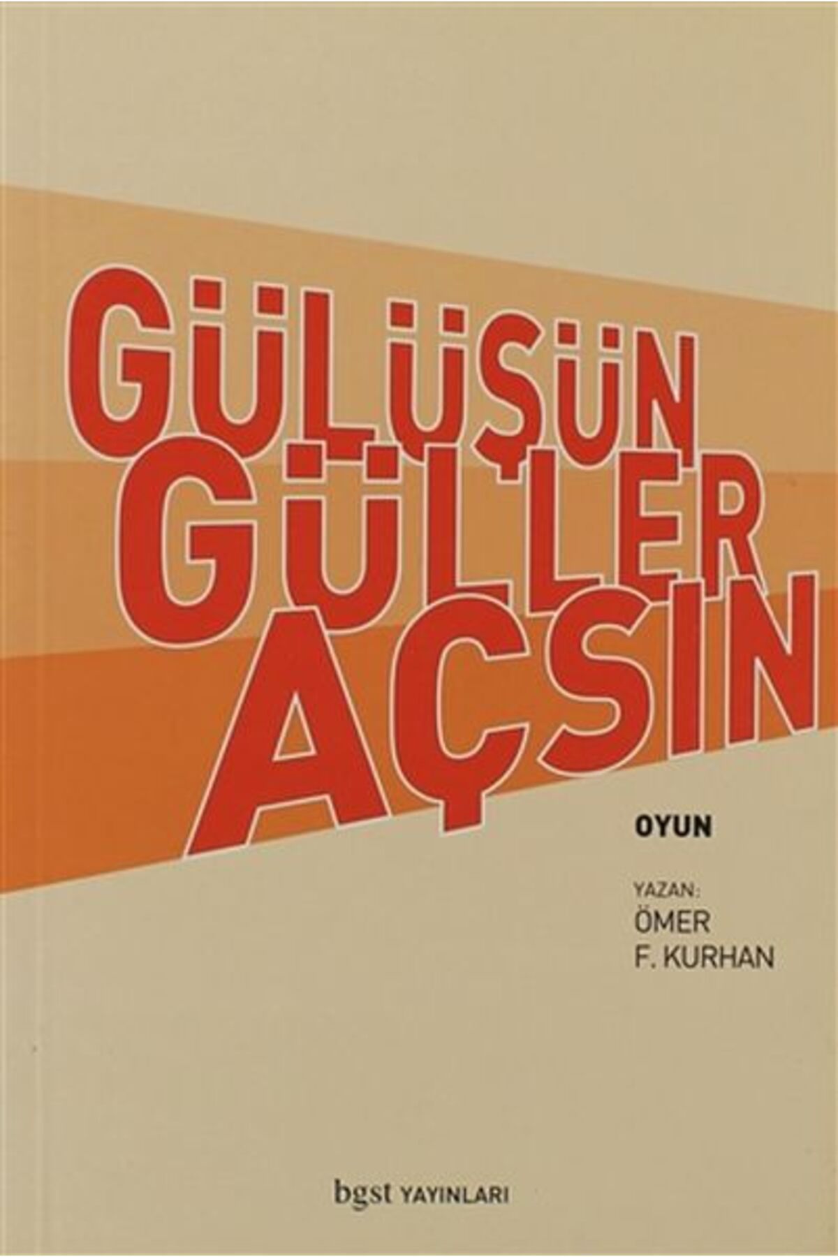 Bgst Yayınları Gülüşün Güller Açsın