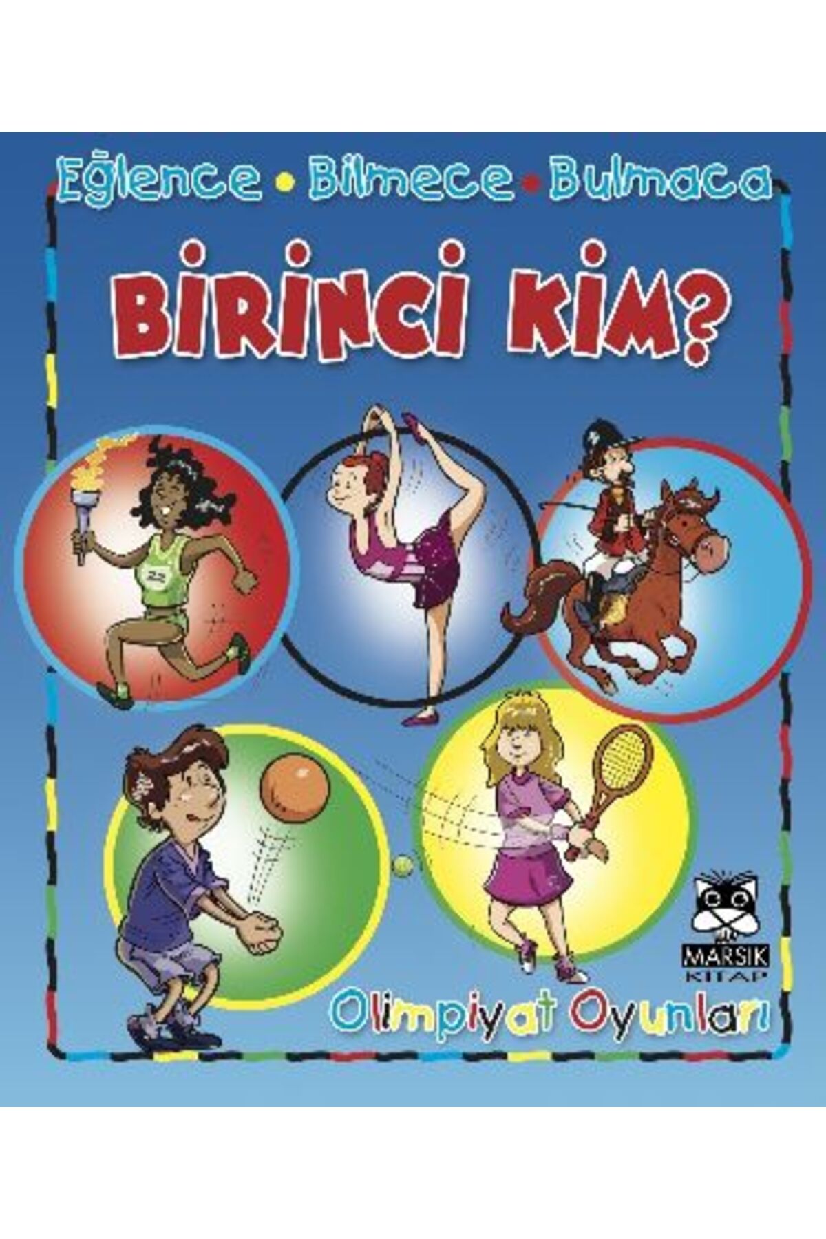 Marsık Yayıncılık Birinci Kim? / Olimpiyat Oyunları