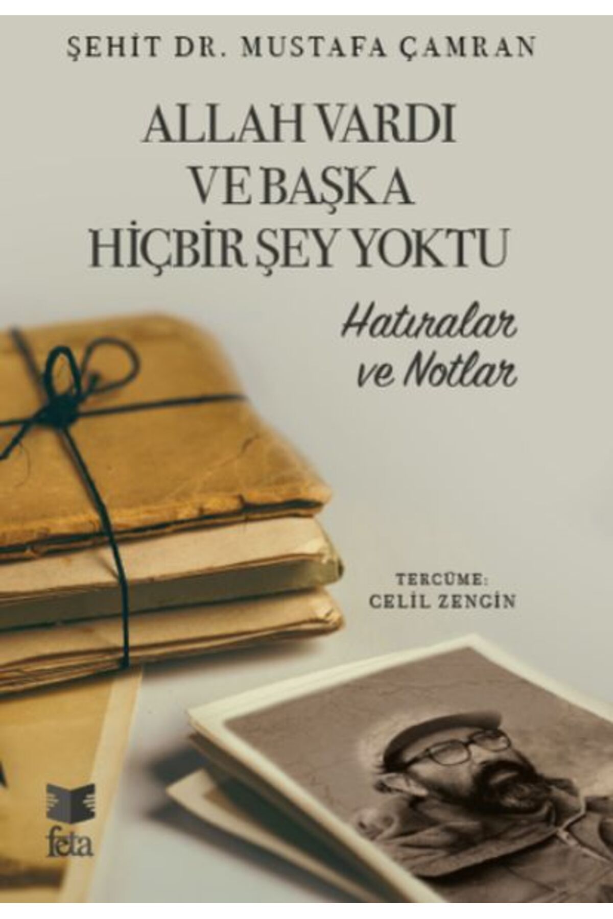 Feta Yayıncılık Allah Vardı ve Başka Hiçbir Şey Yoktu
