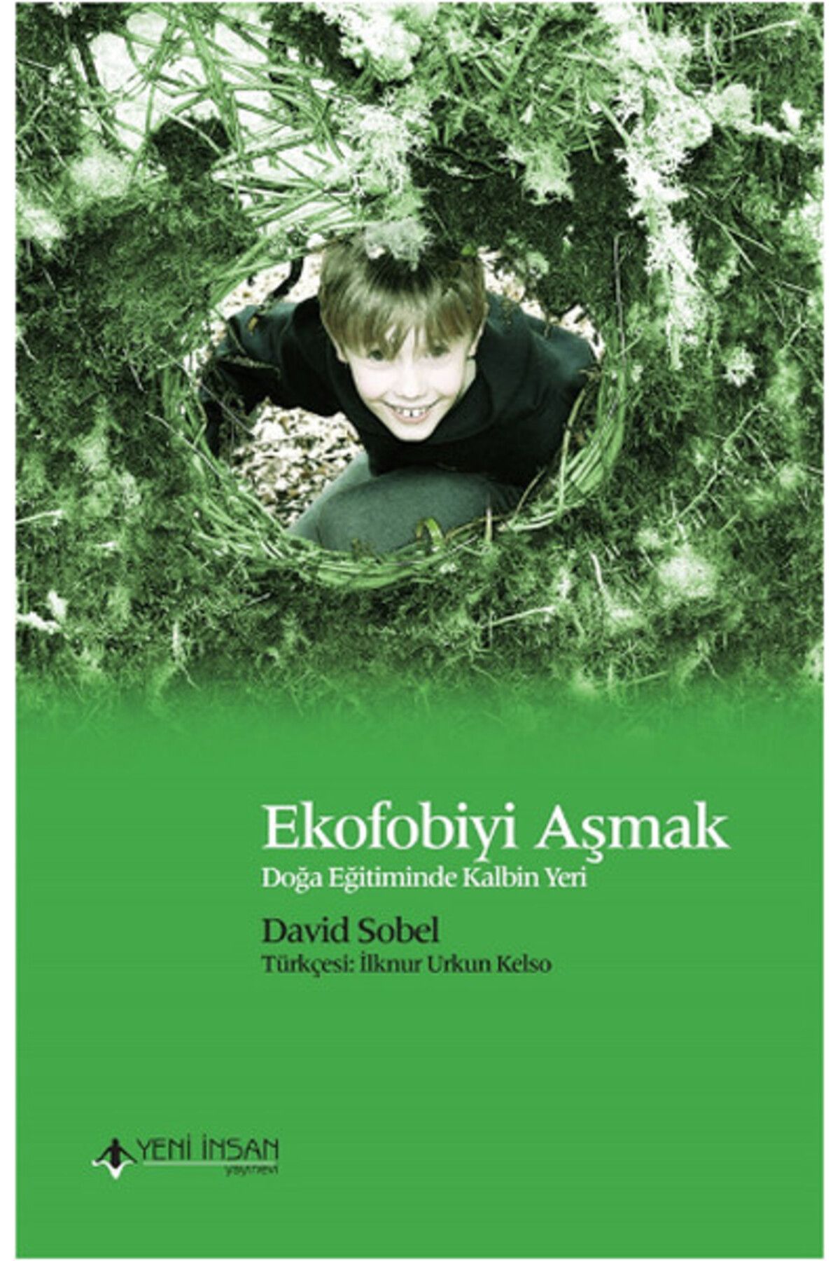 Yeni İnsan Yayınevi Ekofobiyi Aşmak