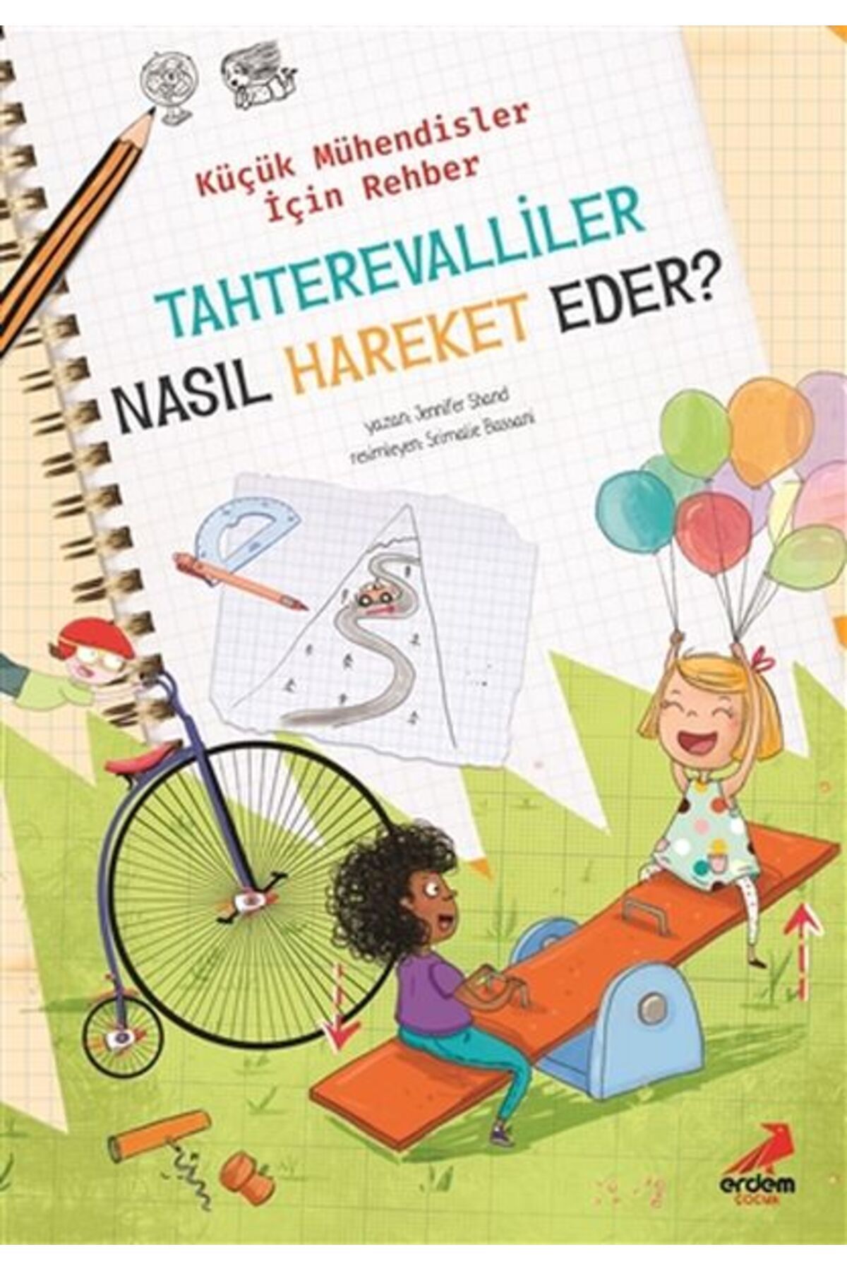 Türk Dil Kurumu Yayınları Tahterevalliler Nasıl Hareket Eder? - Küçük Mühendisler için Rehber