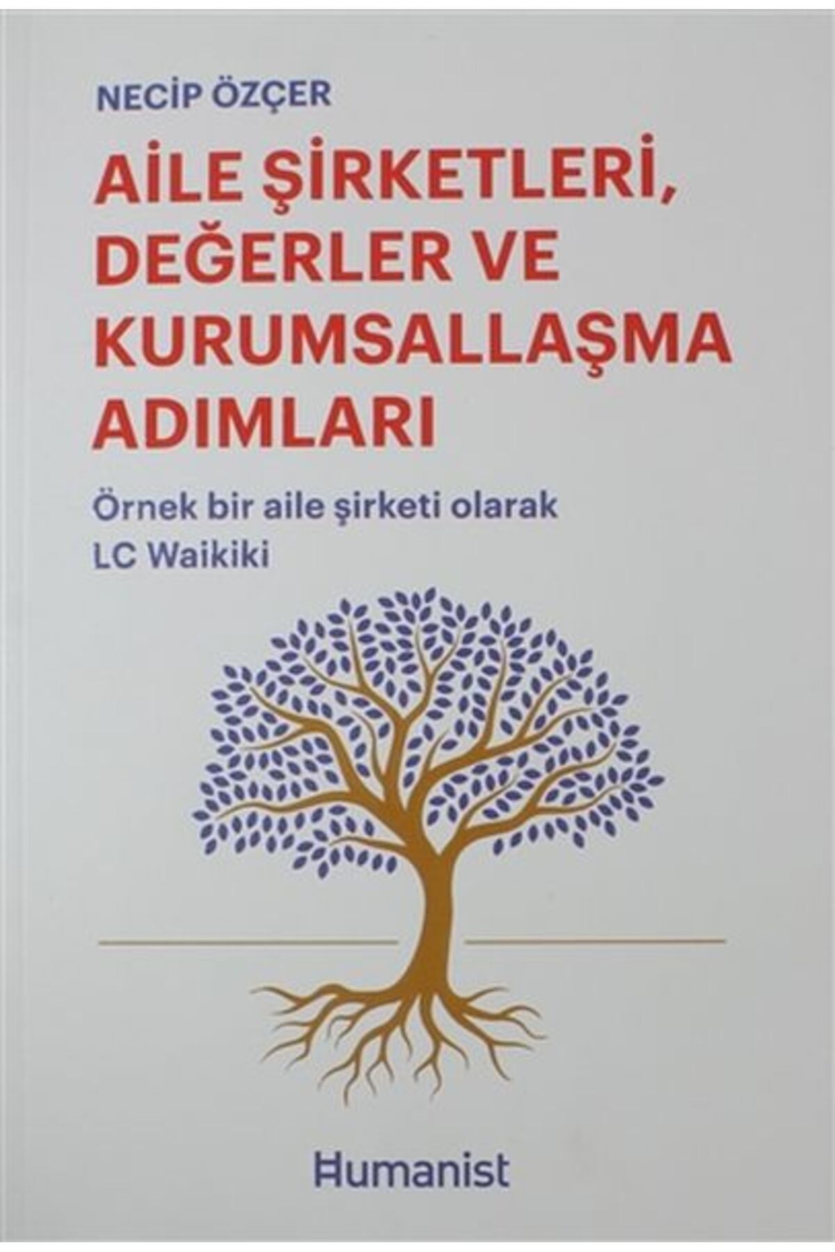 Hümanist Kitap Yayıncılık Aile Şirketleri, Değerler ve Kurumsallaşma Adımları