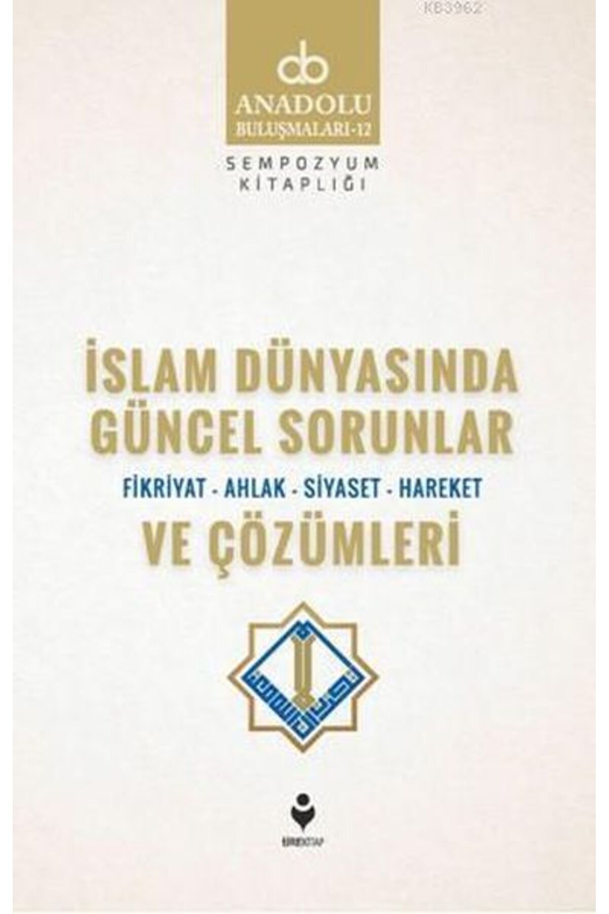Tire Kitap İslam Dünyasında Güncel Sorunlar ve Çözümleri