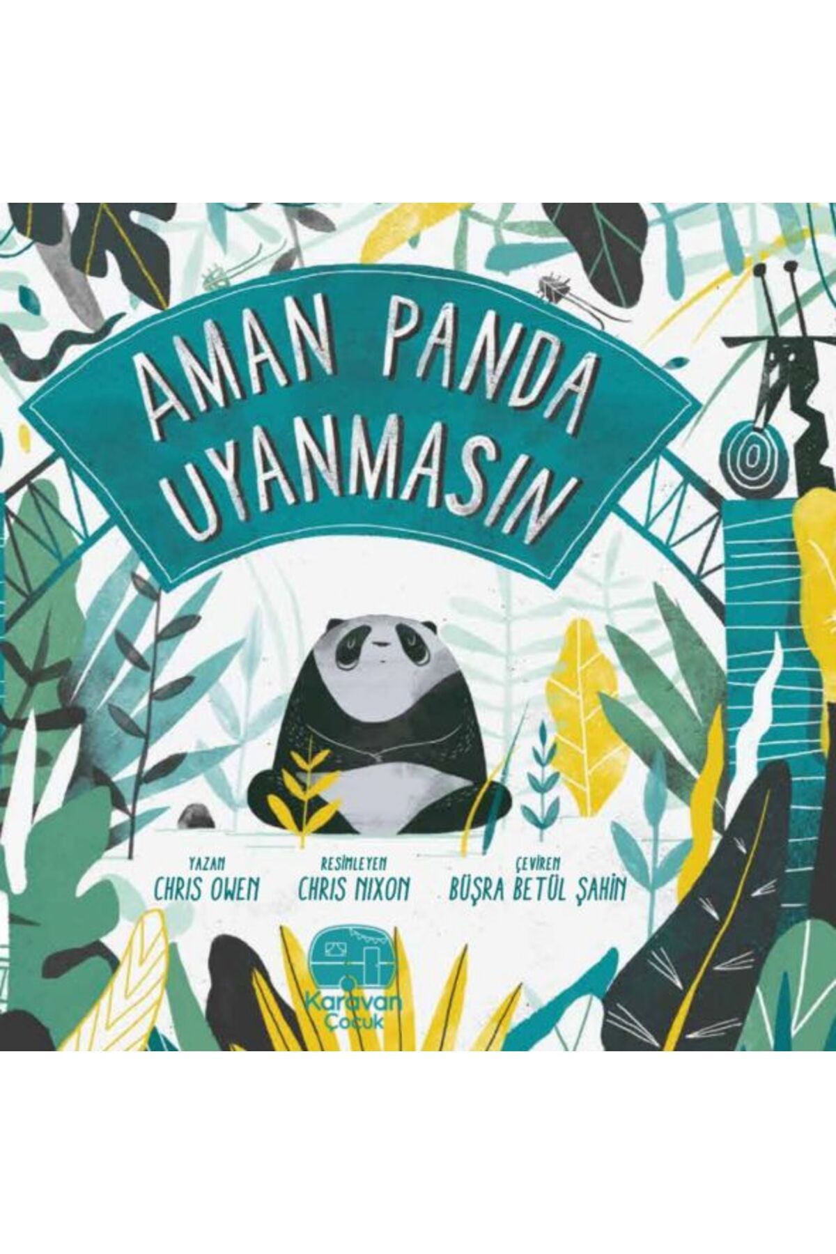 Karavan Çocuk Aman Panda Uyanmasın
